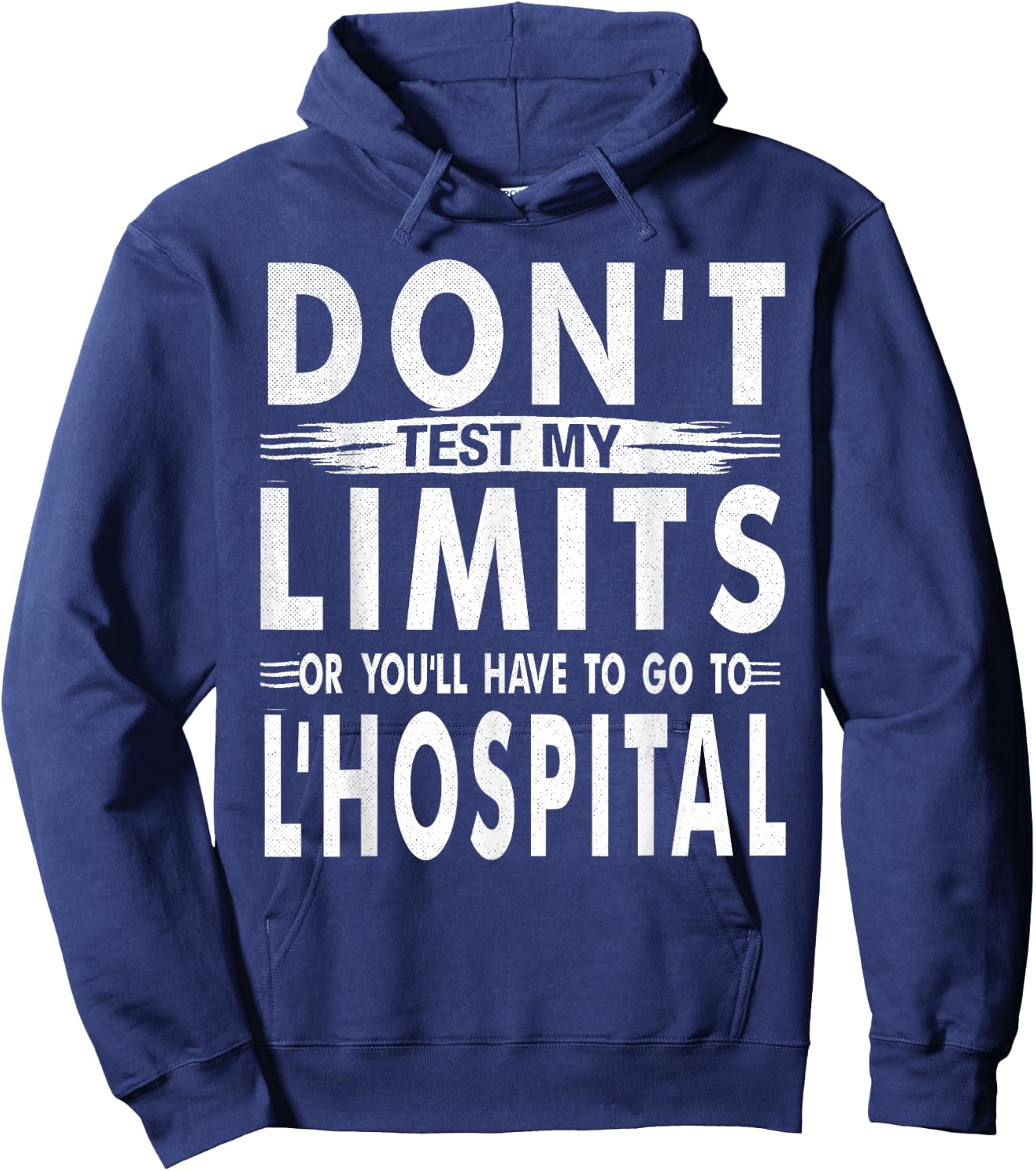 Don't Test My Limits L'Hospital Calc Math Pun Calculus joke Hoodie - Hoodie | Navy