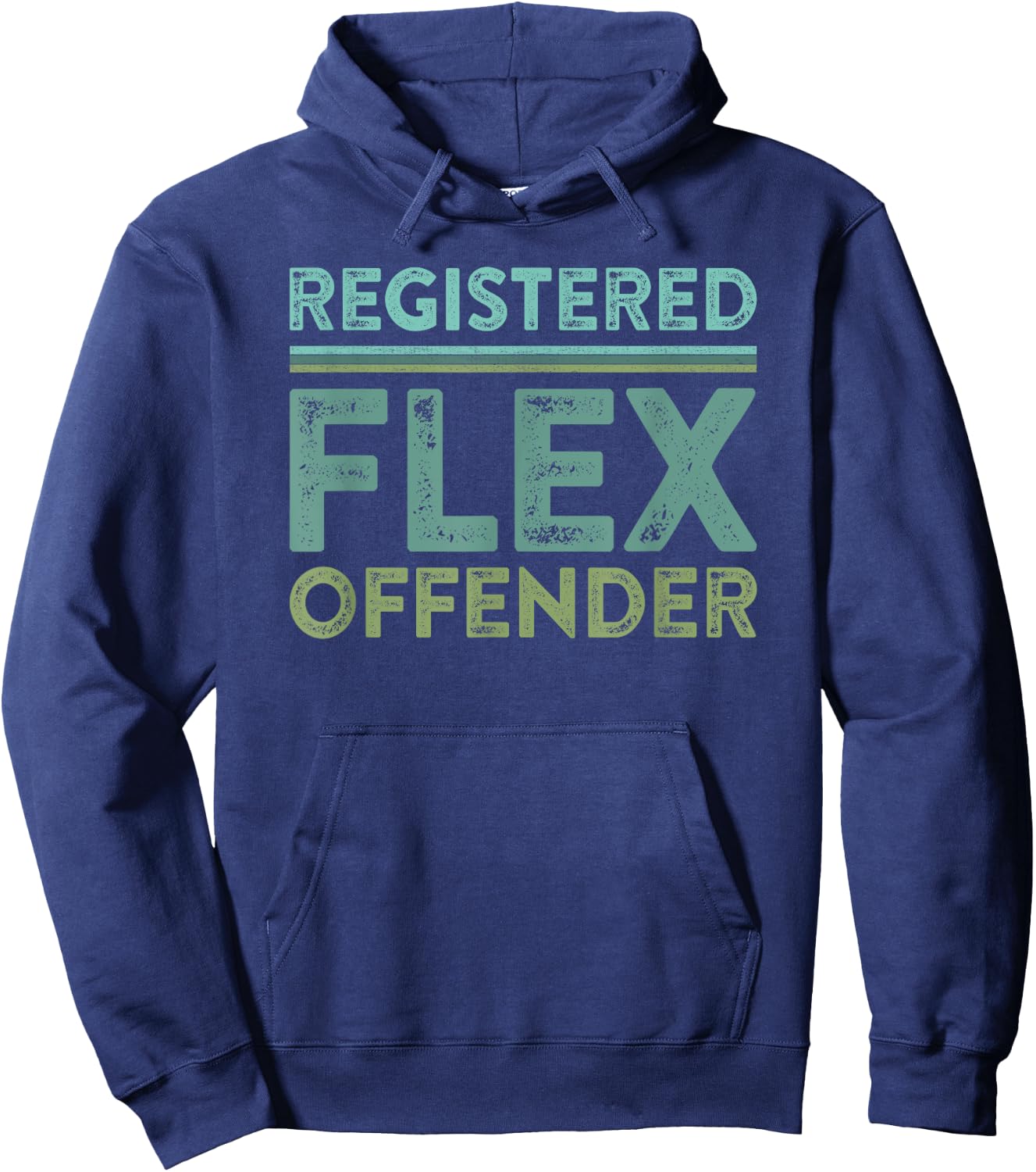 Registered Flex Offender Funny Swole Body Builder Workout Hoodie - Hoodie | Navy