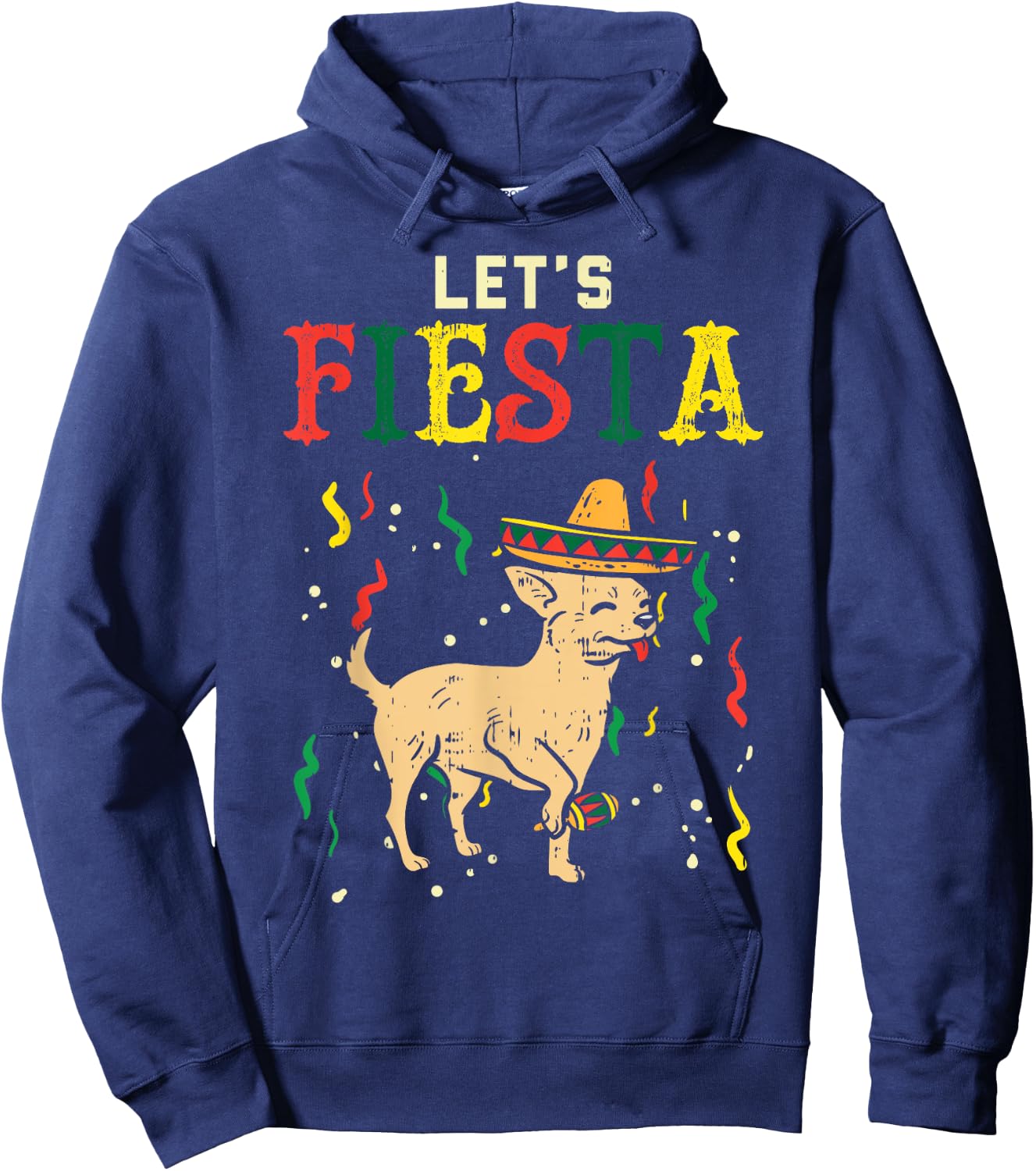 Lets Fiesta Mexican Chihuahua Dog Cinco De Mayo Pet Dog Men Women Girls Kids Hoodie - Hoodie | Navy