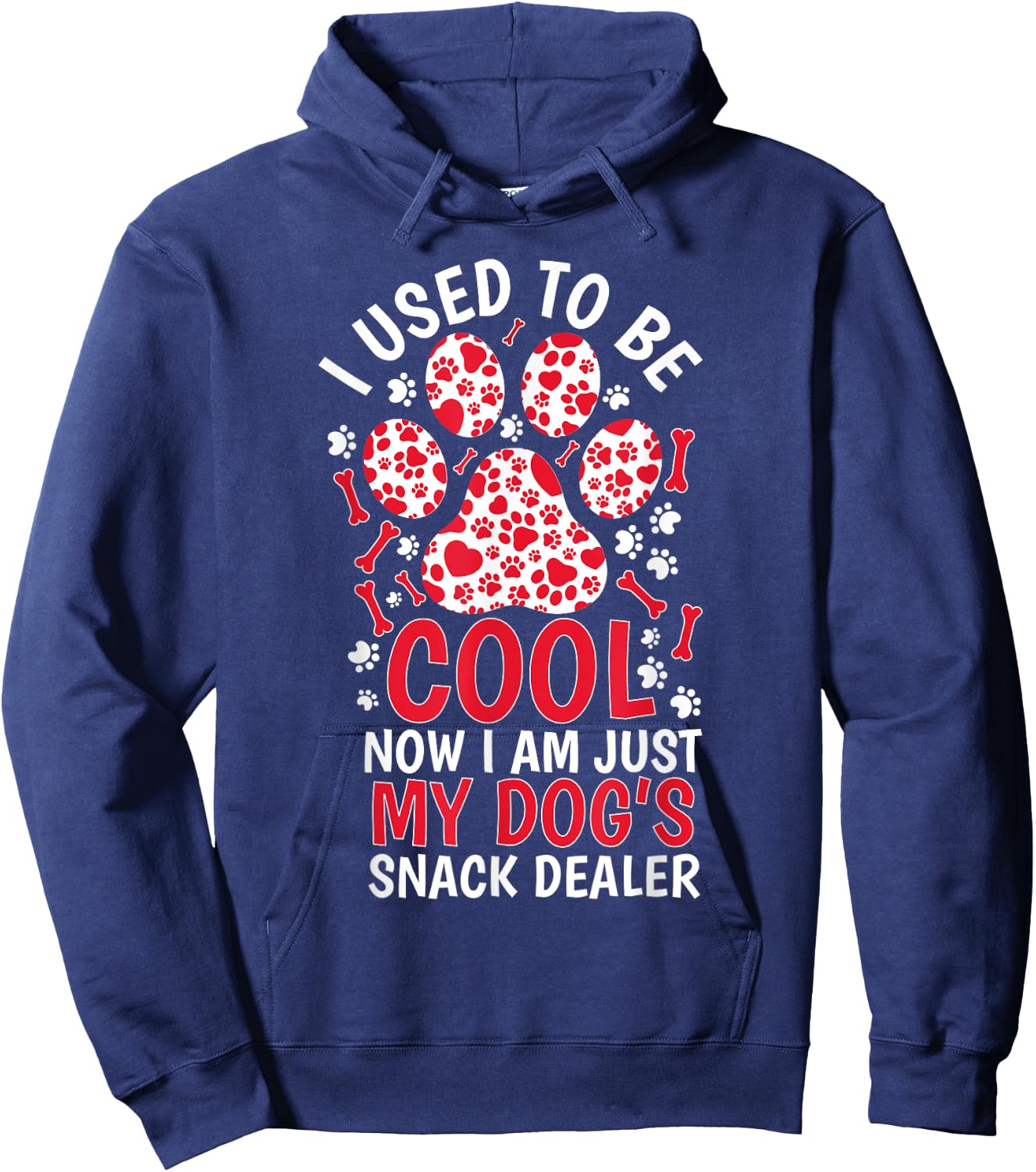 I Used to Be So Cool Now I'm Just My Dogs Snack Dealer Women Hoodie - Hoodie | Navy