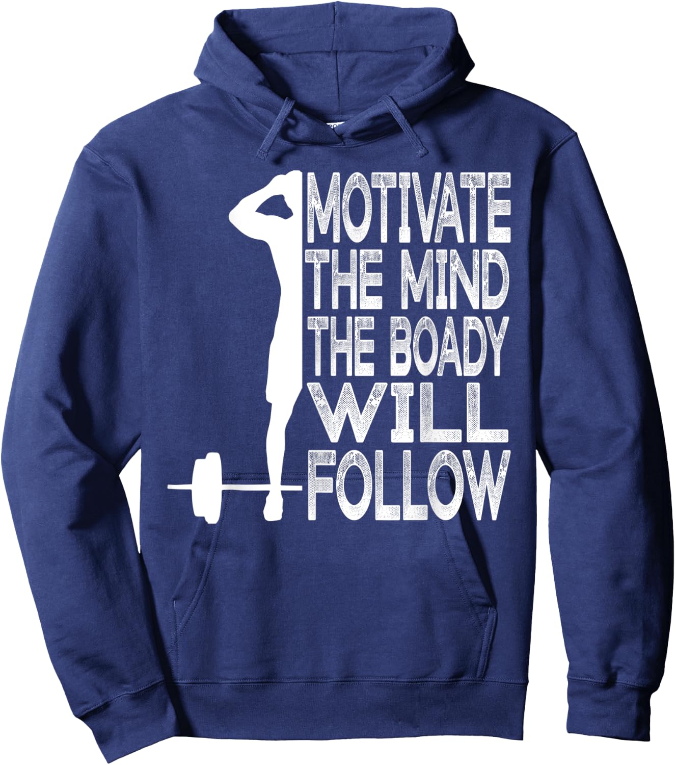 Fitness Motivate Your Mind And The Body Will Follow You Hoodie - Hoodie | Navy