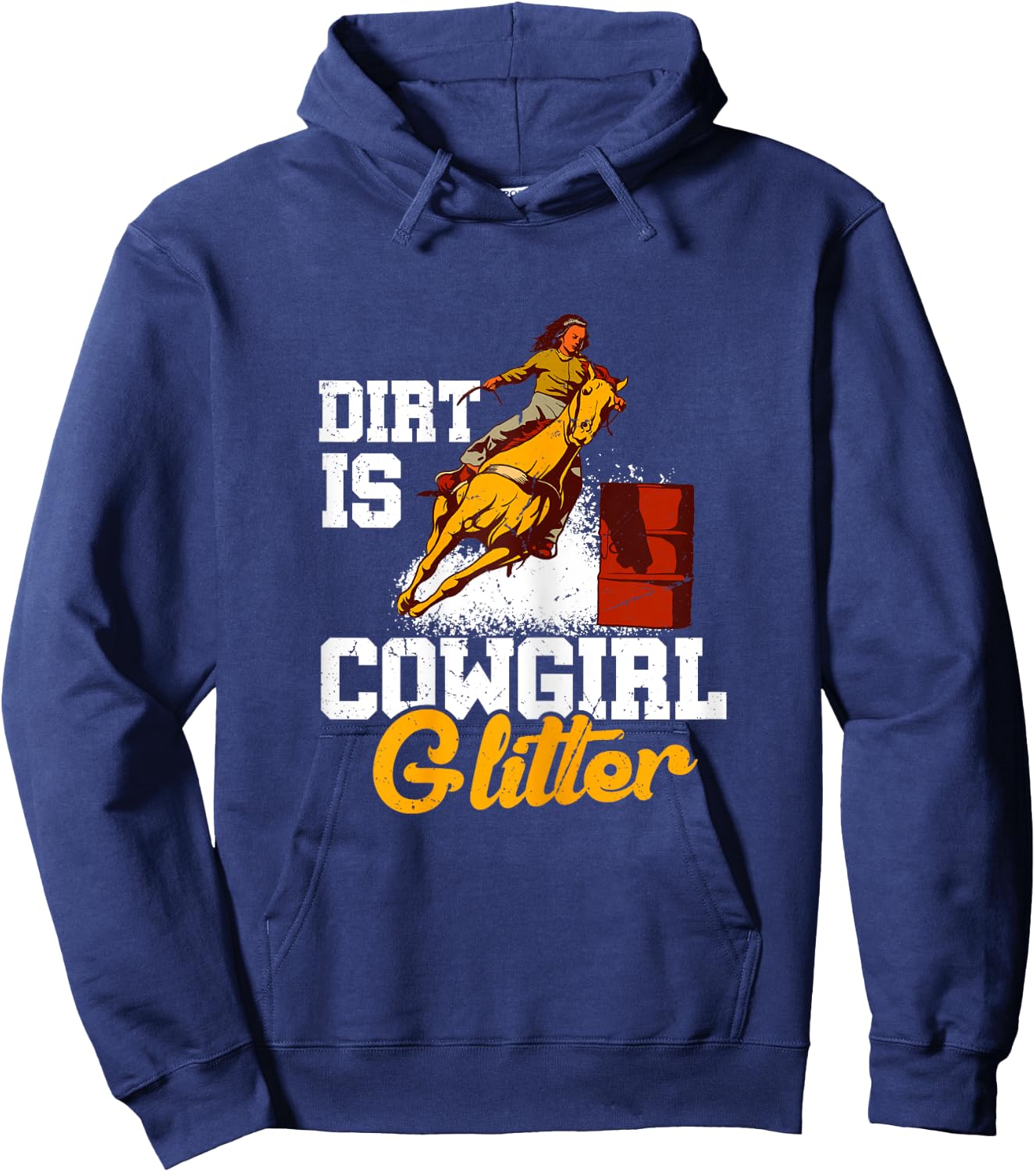 Dirt Is Cowgirl Glitter Barrel Racing Hoodie - Hoodie | Navy