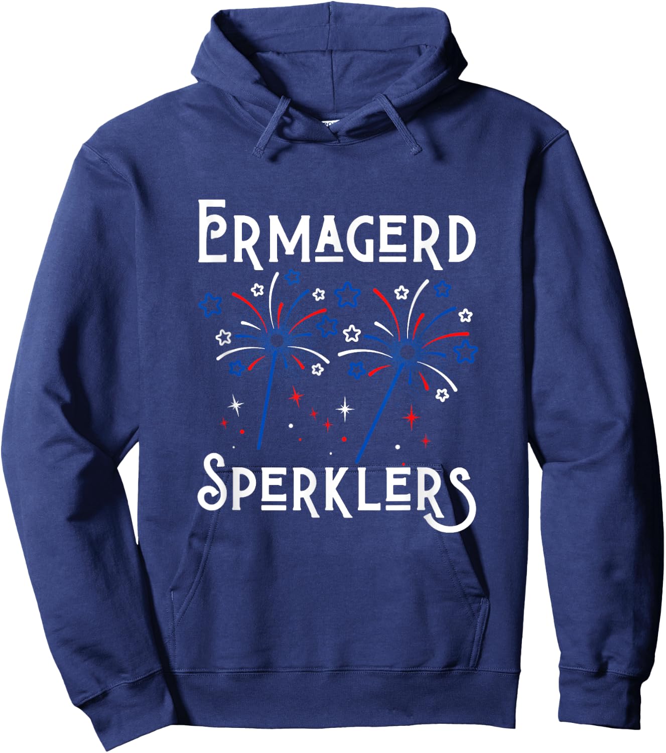 Funny Ermahgerd Sperklers 4th of July Ermahgerd Sparklers Hoodie - Hoodie | Navy