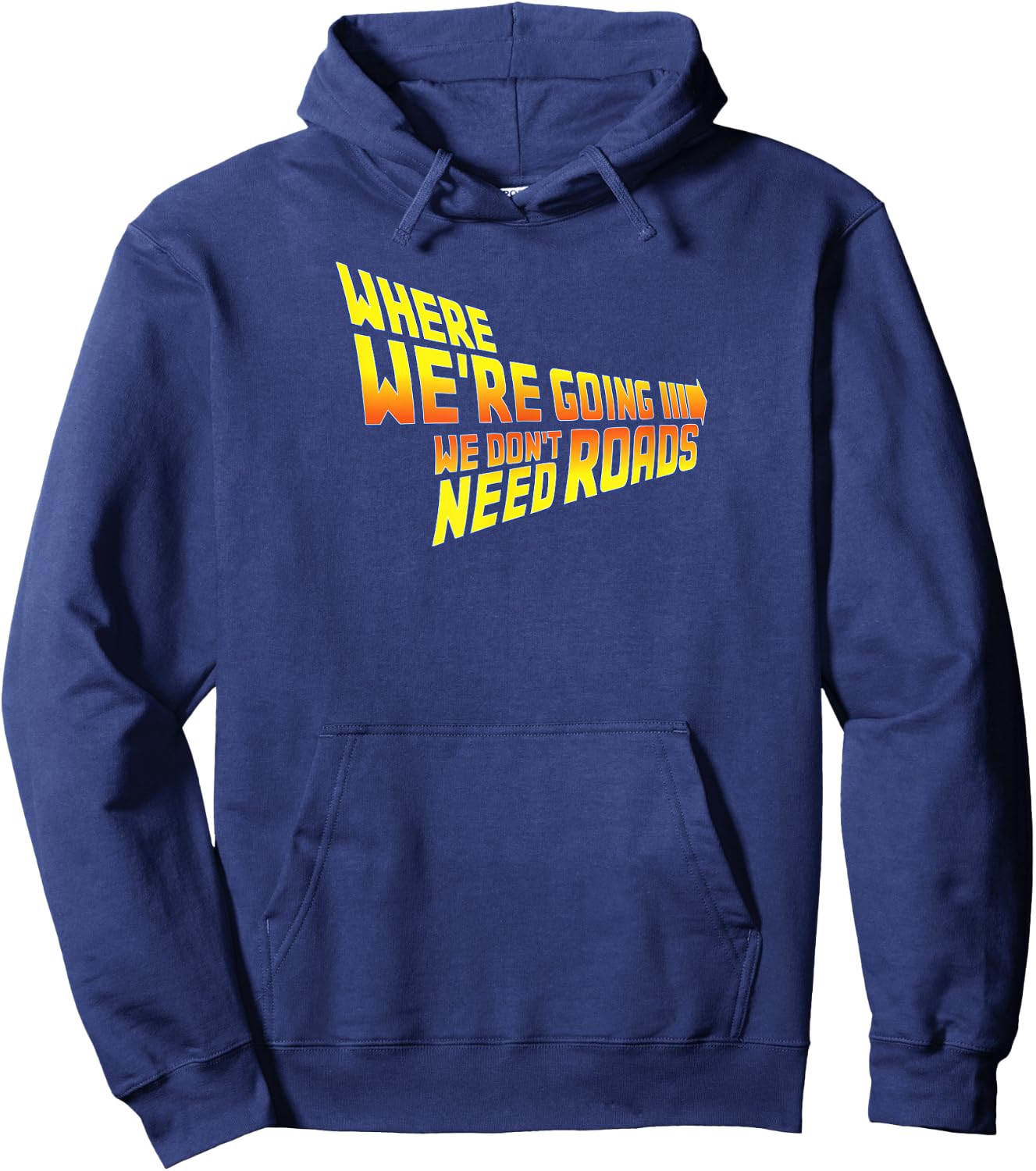 WAPCON 2018 -Where We Are Going We Don't Need Roads Hoodie - Hoodie | Navy