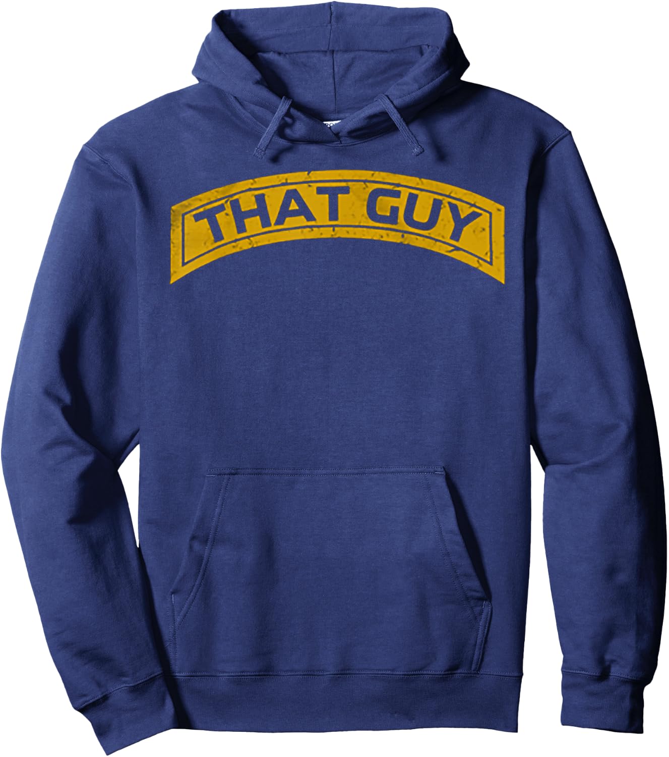 That Guy Funny That Guy Hoodie - Hoodie | Navy