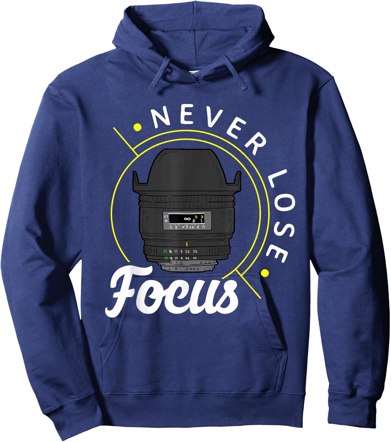 Never lose focus - Photo Lense - Funny Photographer Camera Hoodie - Hoodie | Navy