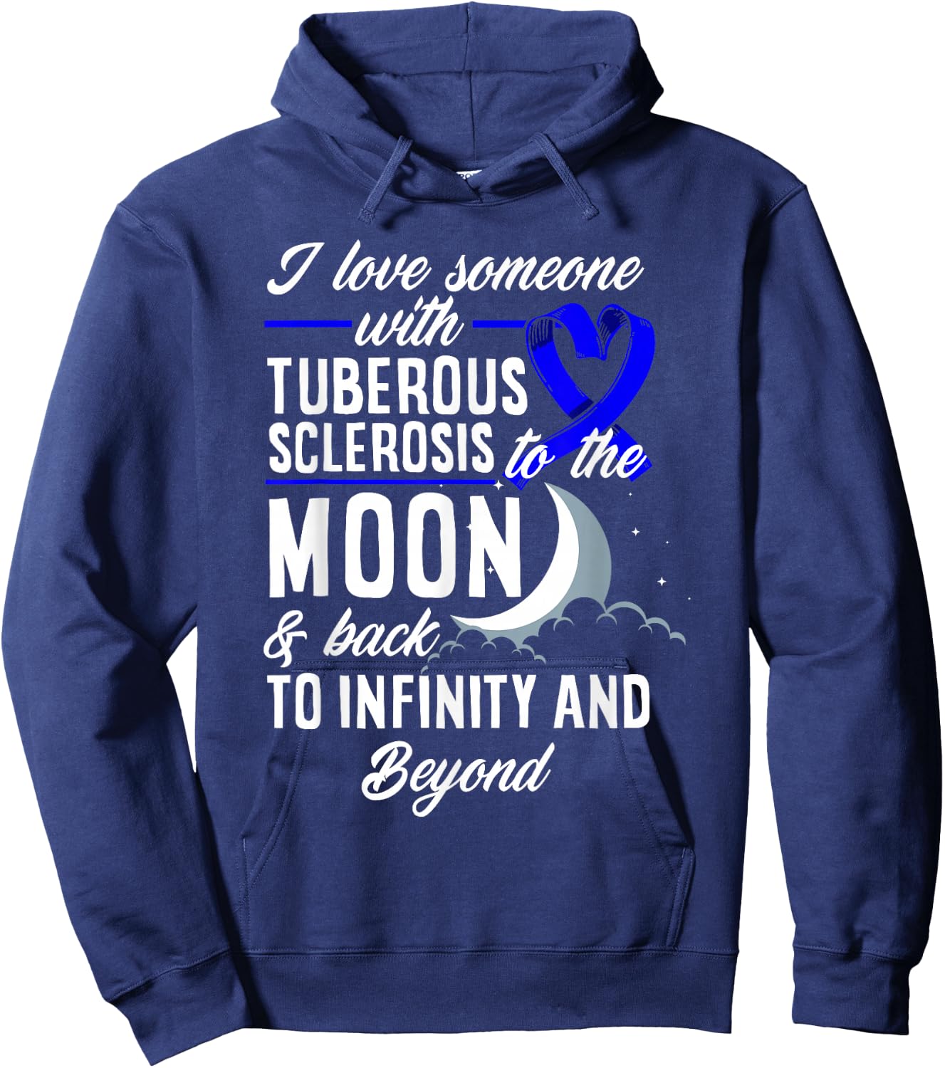 I Love Someone With Tuberous Sclerosis TSC Awareness Hoodie - Hoodie | Navy