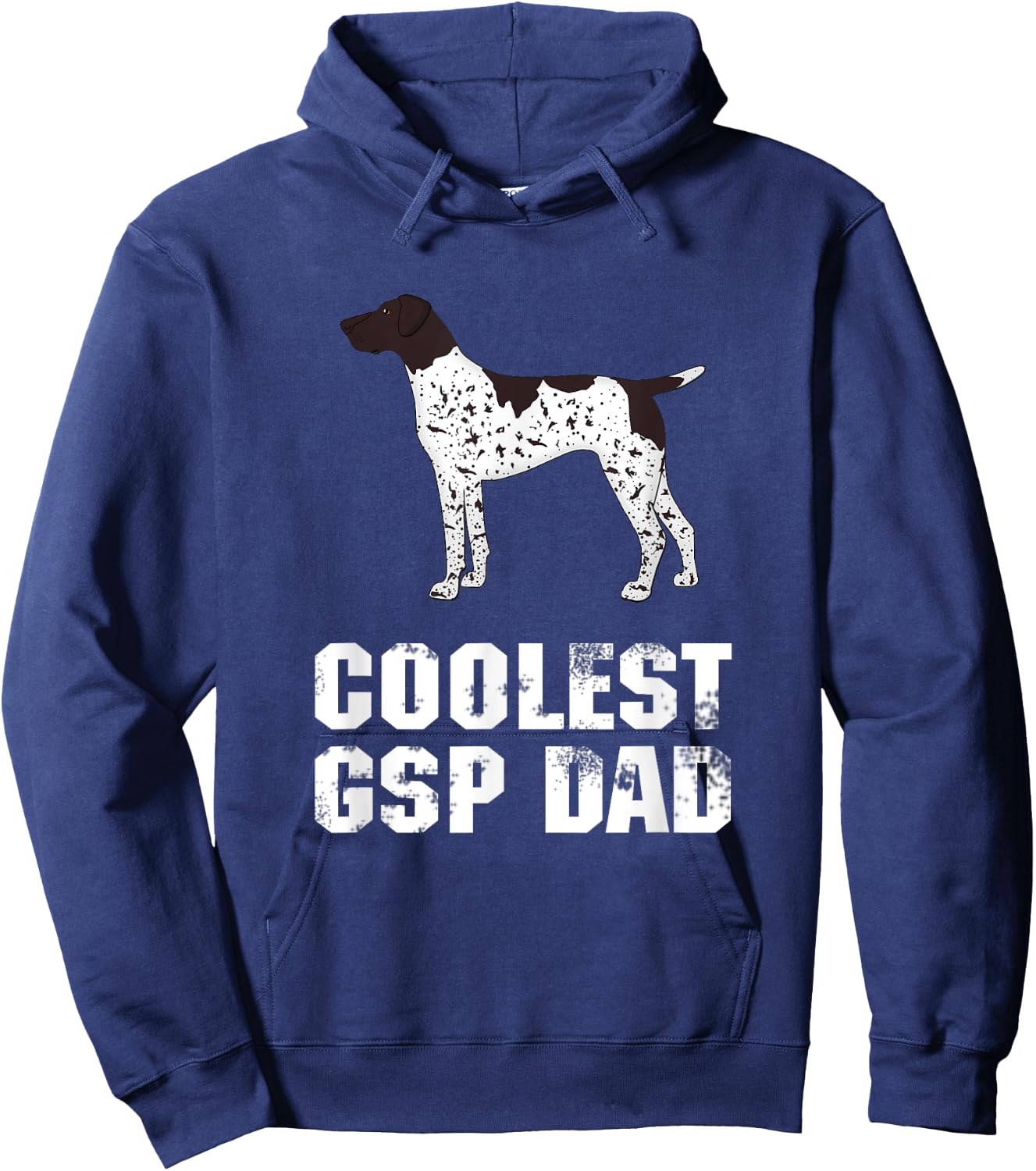 German Shorthair Pointer | Gift GSP Dad | Funny Hoodie - Hoodie | Navy