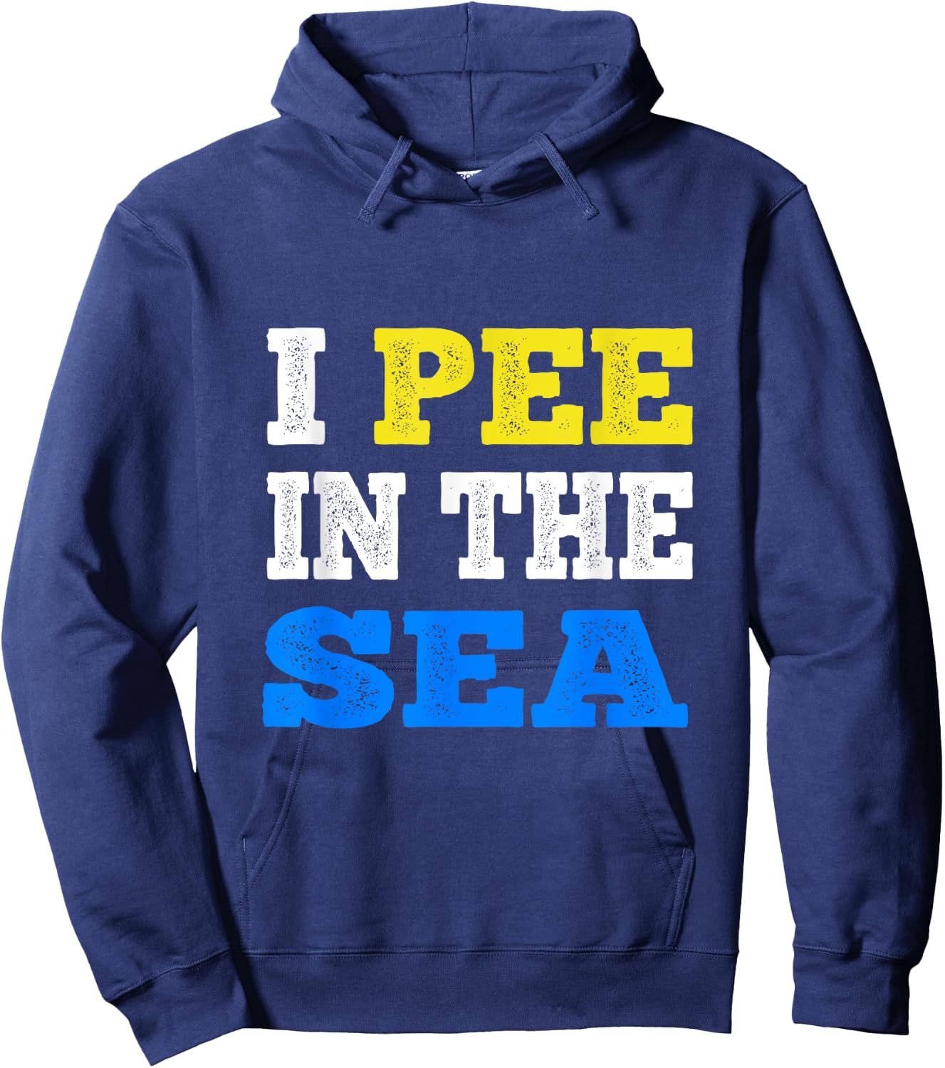 I Pee In The Sea Funny Ocean Summer Men Women Hoodie - Hoodie | Navy