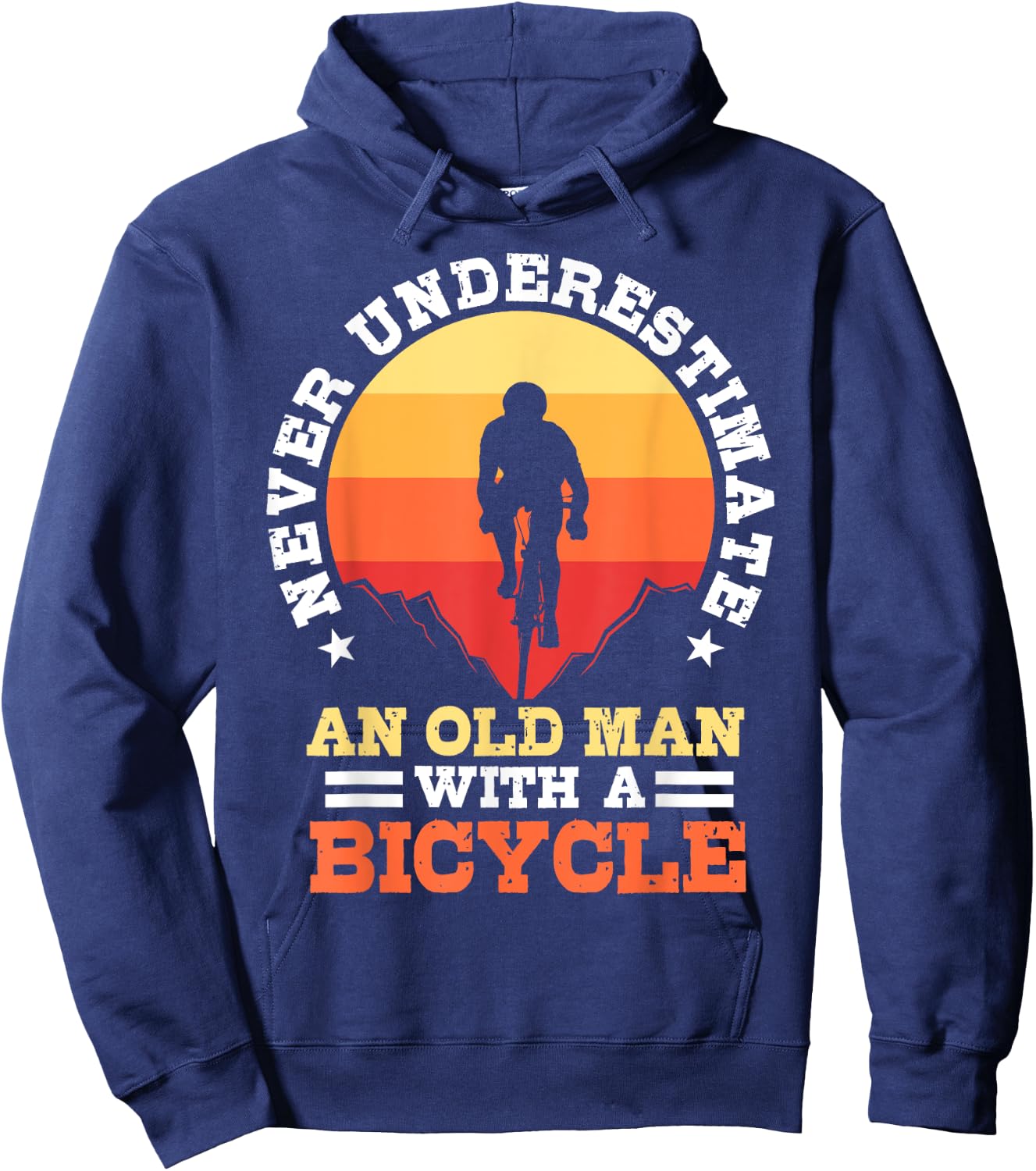 Never Underestimate An Old Man with A Bicycle Rider Gift Hoodie - Hoodie | Navy