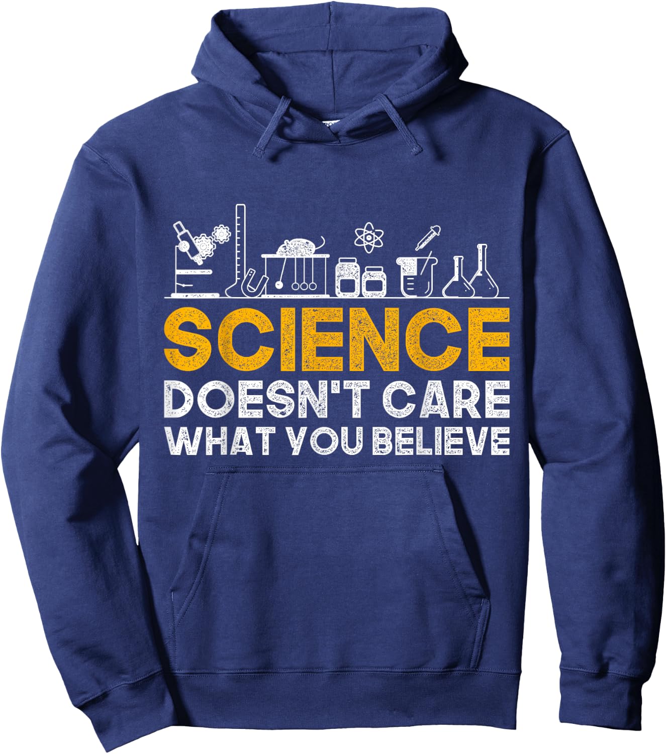 Science Doesnt Care What You Believe Science Hoodie - Hoodie | Navy