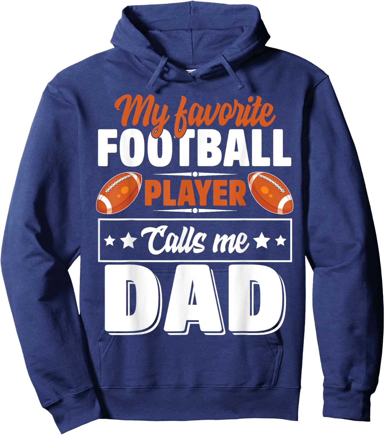 My Favorite Football Player Calls Me Dad Cute Hoodie - Hoodie | Navy