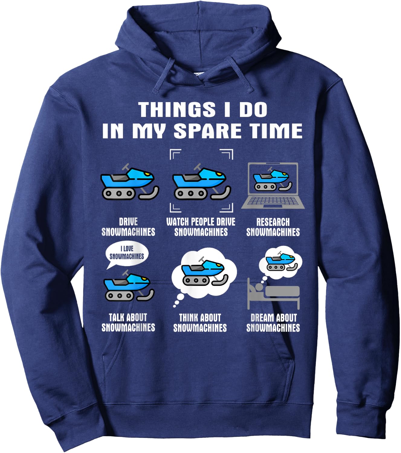 6 Things I Do In My Spare Time - Snowmachine Hoodie - Hoodie | Navy
