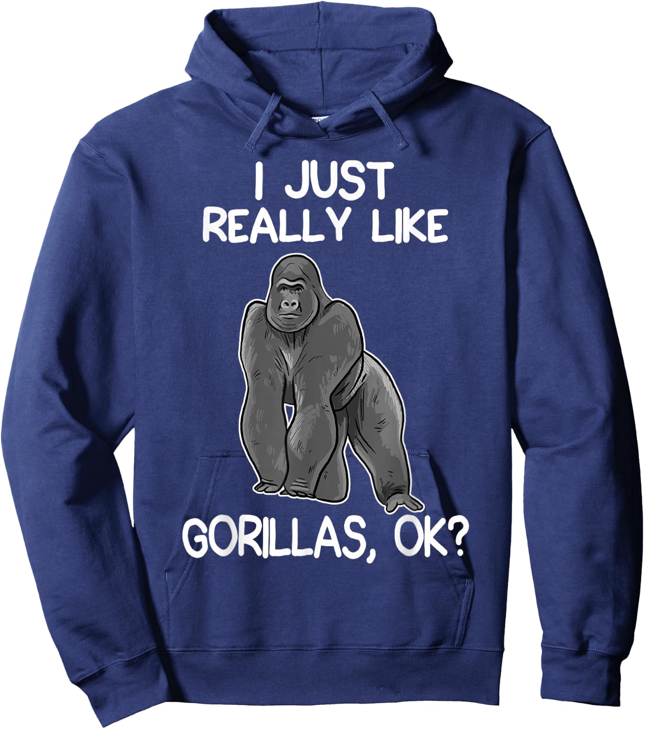 I Just Really Like Gorillas Funny Gorilla Lover Hoodie - Hoodie | Navy