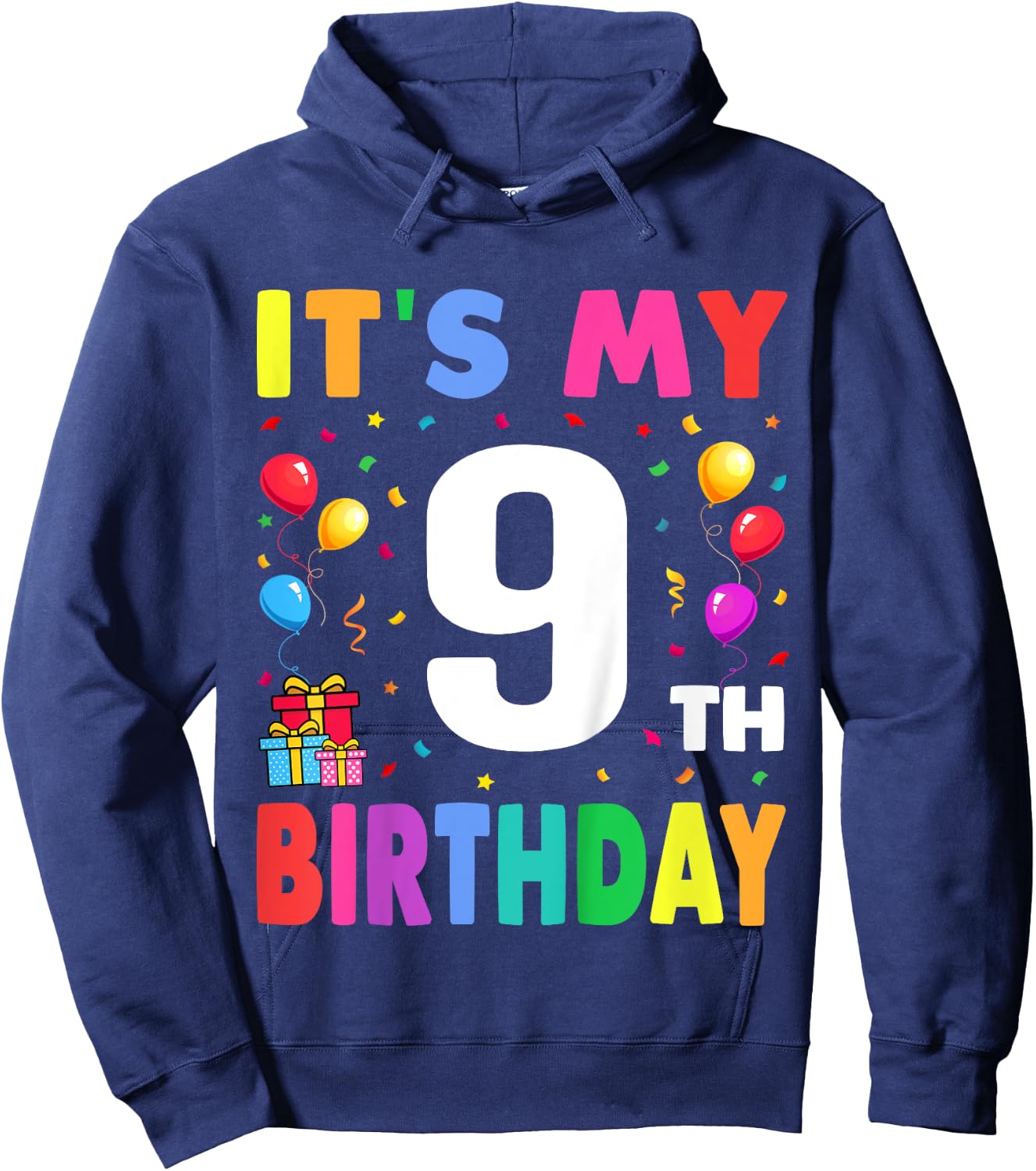 It's My 9th Birthday 9 Nine Happy Birthday Boys or Girls Hoodie - Hoodie | Navy