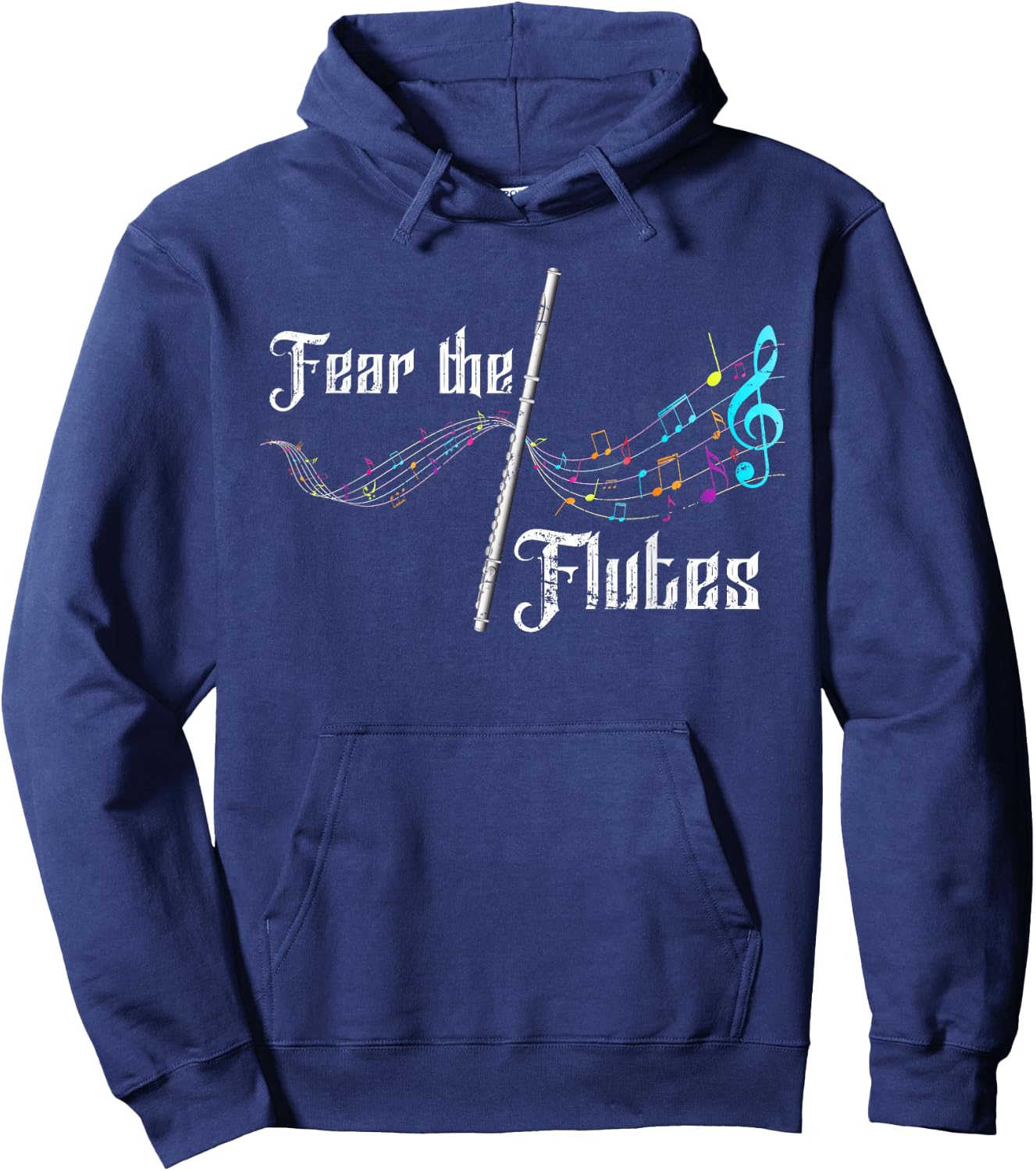 Funny Fear The Flutes Flutist Gift Classical Music Flute Hoodie - Hoodie | Navy