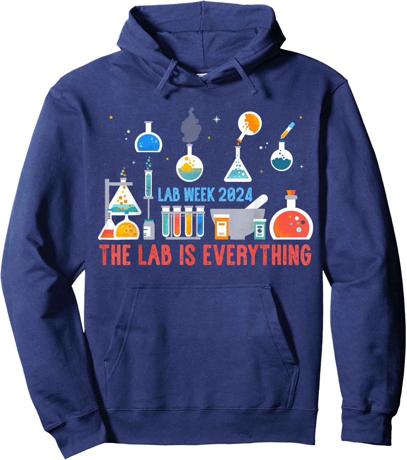 The Lab Is Everything Shirt Medical Laboratory Week 2024 Hoodie - Hoodie | Navy