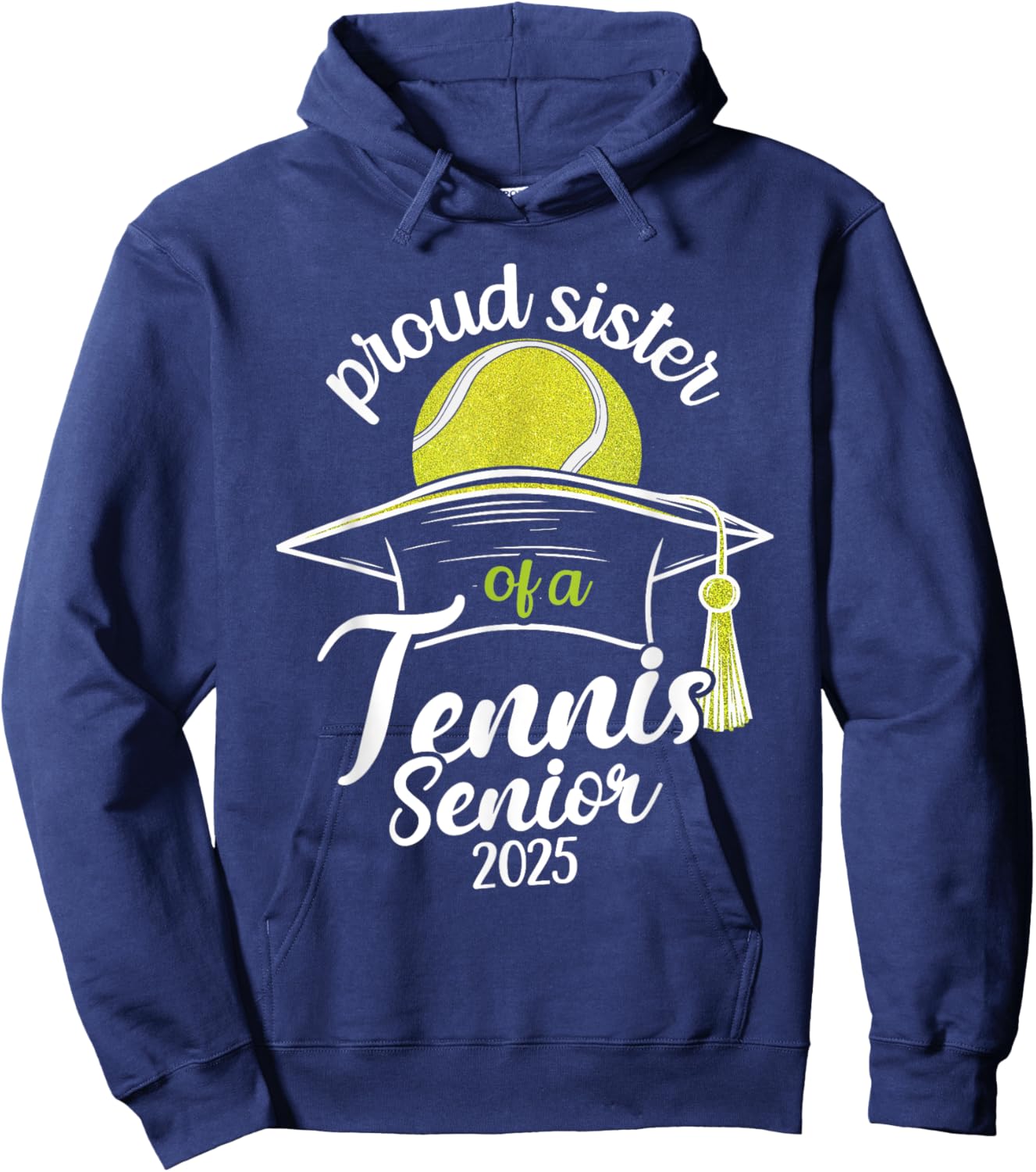 Tennis senior sister class of 2025 Hoodie - Hoodie | Navy