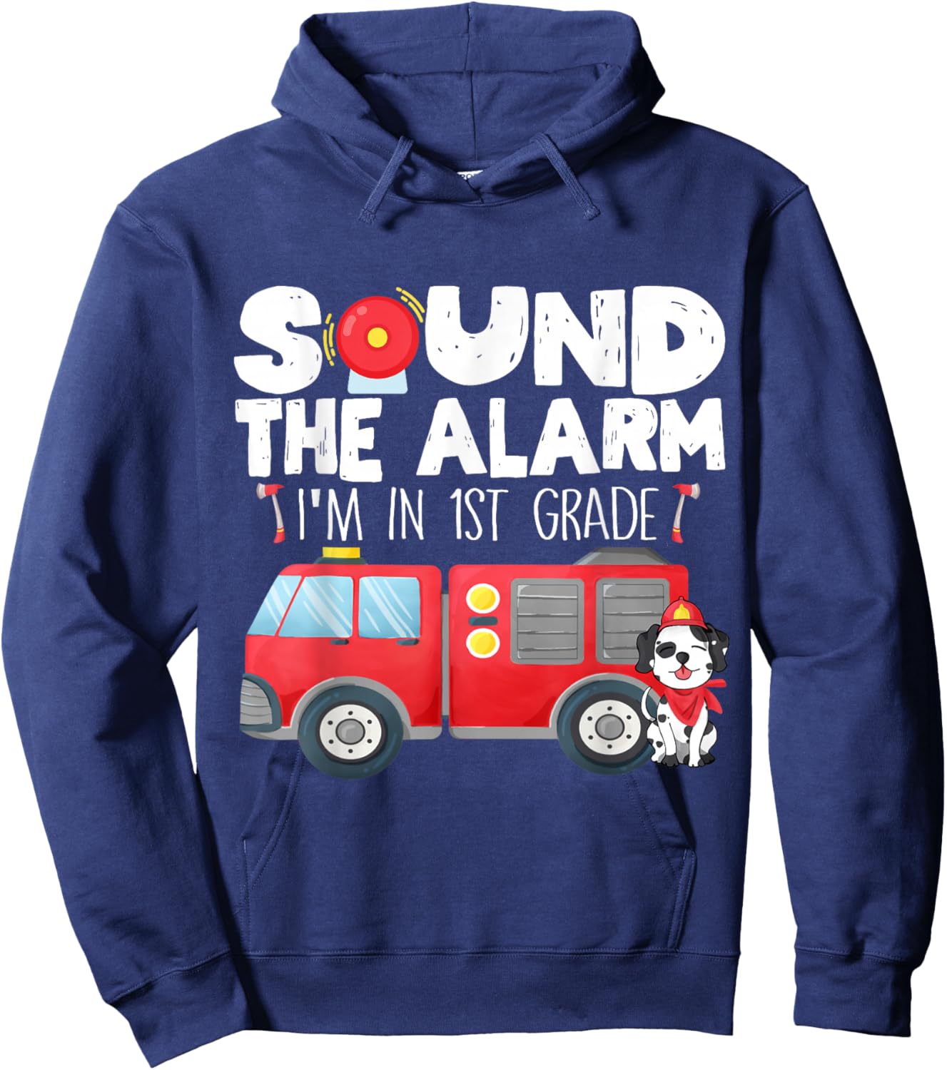 I'm Ready for 1st Grade First Day of First Grade Firefighter Hoodie - Hoodie | Navy