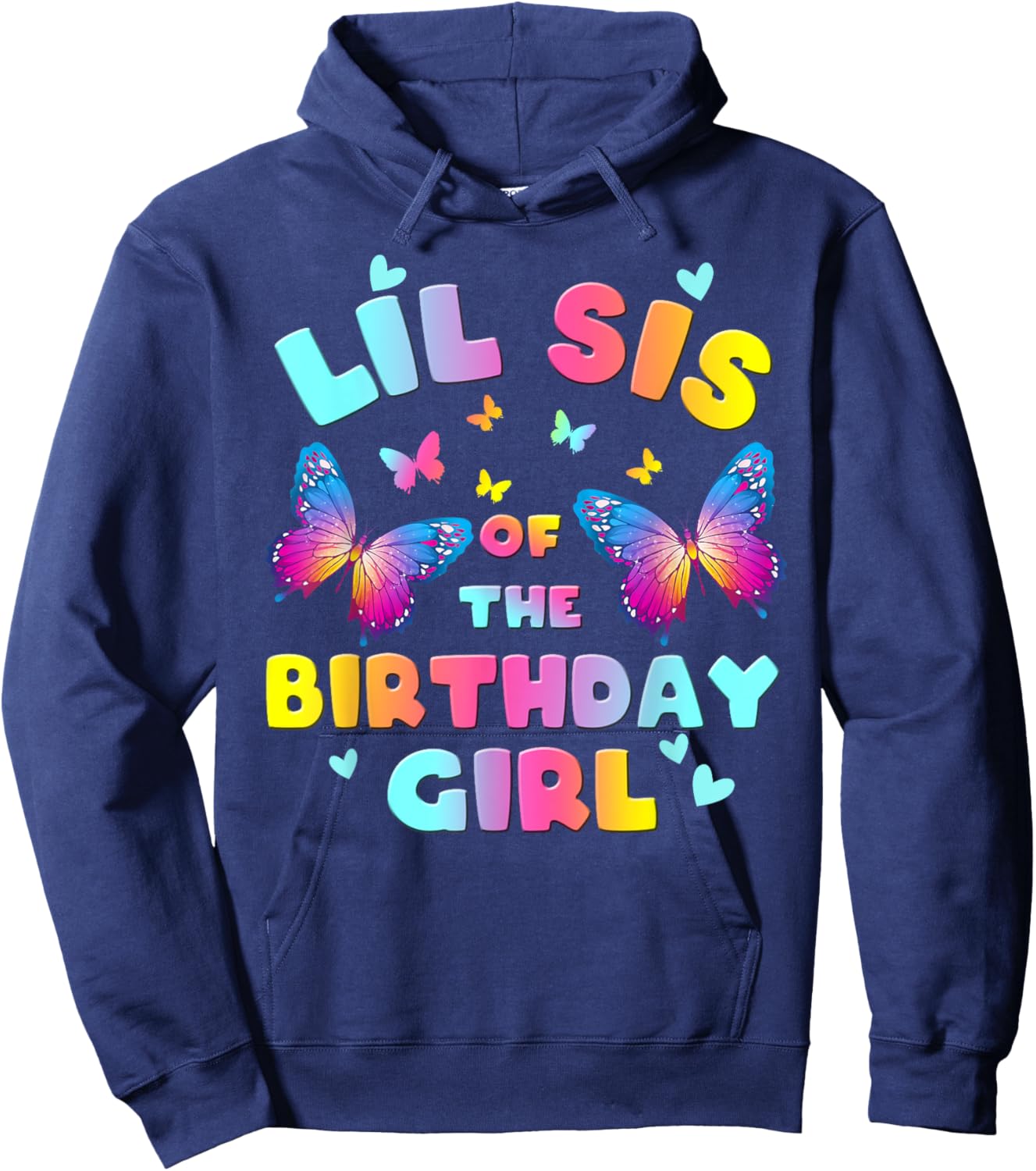Lil Sis of The Birthday Girl Butterfly Party Matching Family Hoodie - Hoodie | Navy