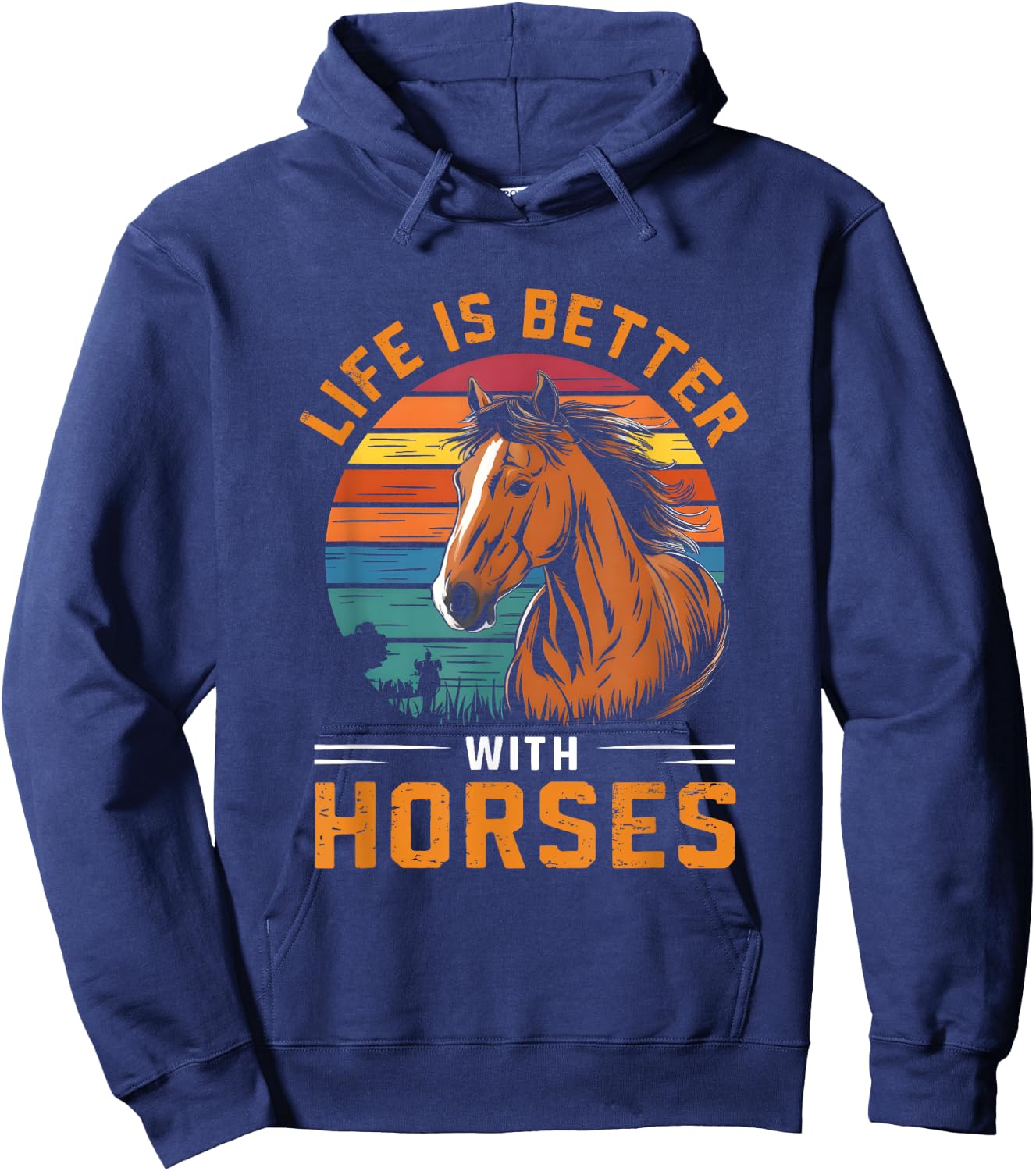 Life Is Better With Horses Funny Retro Horse For Horse Lover Hoodie - Hoodie | Navy
