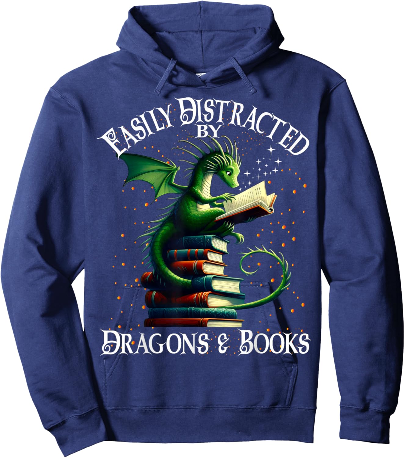 Easily Distracted by Dragons and Books Hoodie - Hoodie | Navy