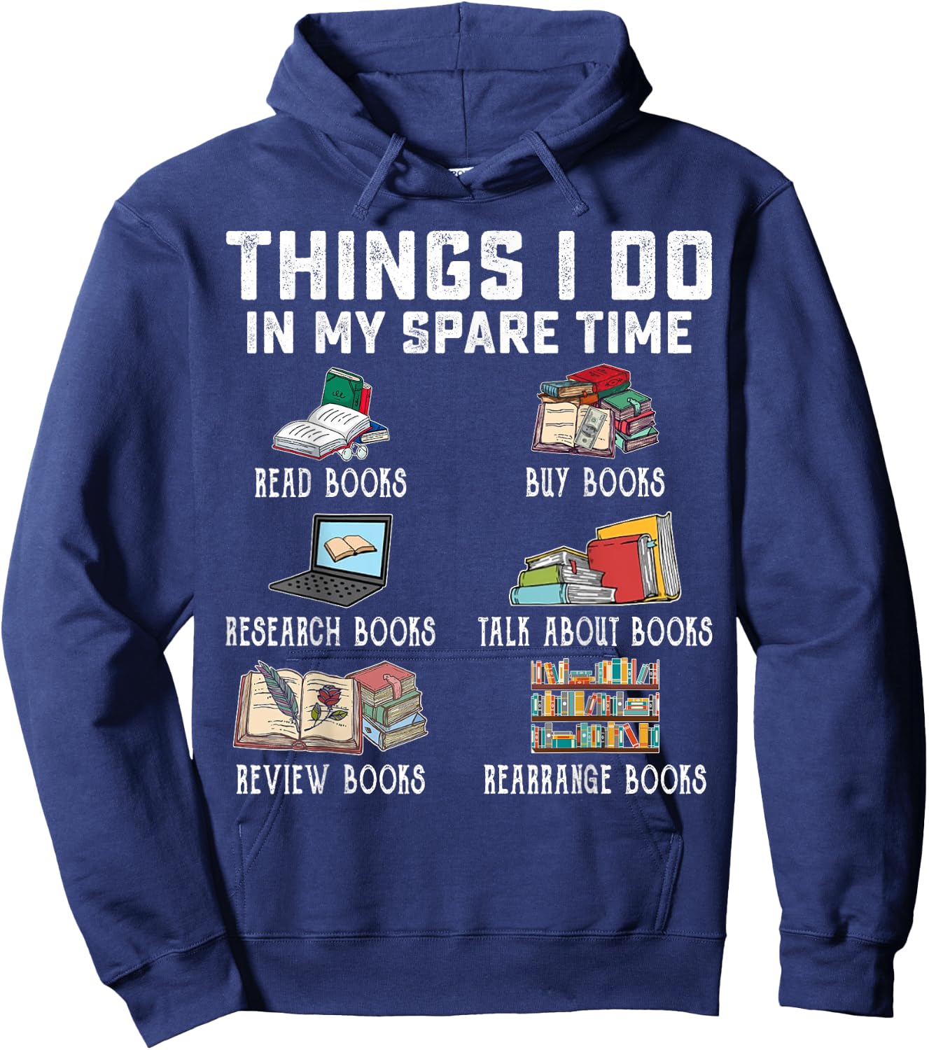 Things I Do In My Spare Time Read Books Buy Books Reader Hoodie - Hoodie | Navy