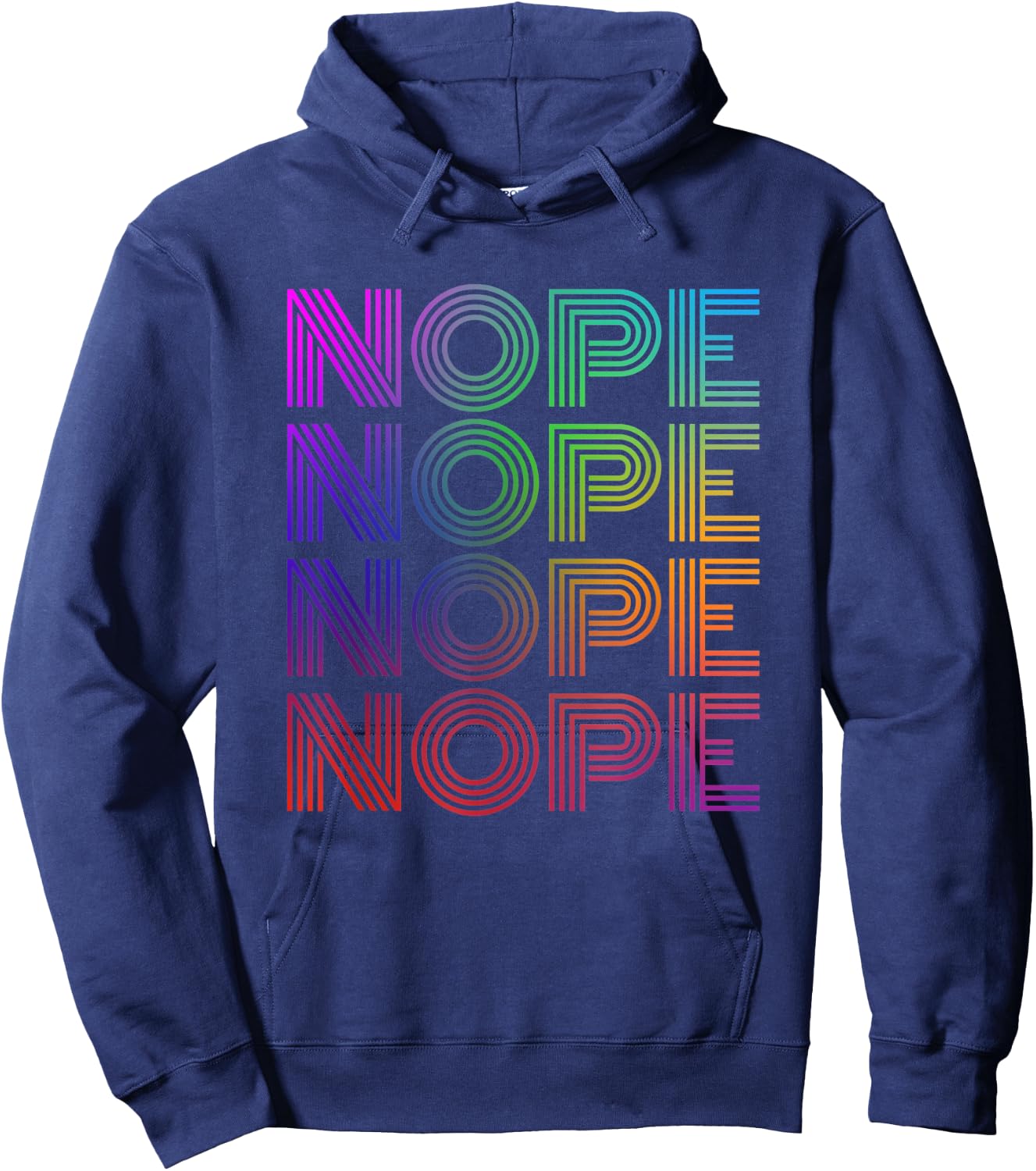 Nope Nope Nope Nope Funny Hoodie - Hoodie | Navy
