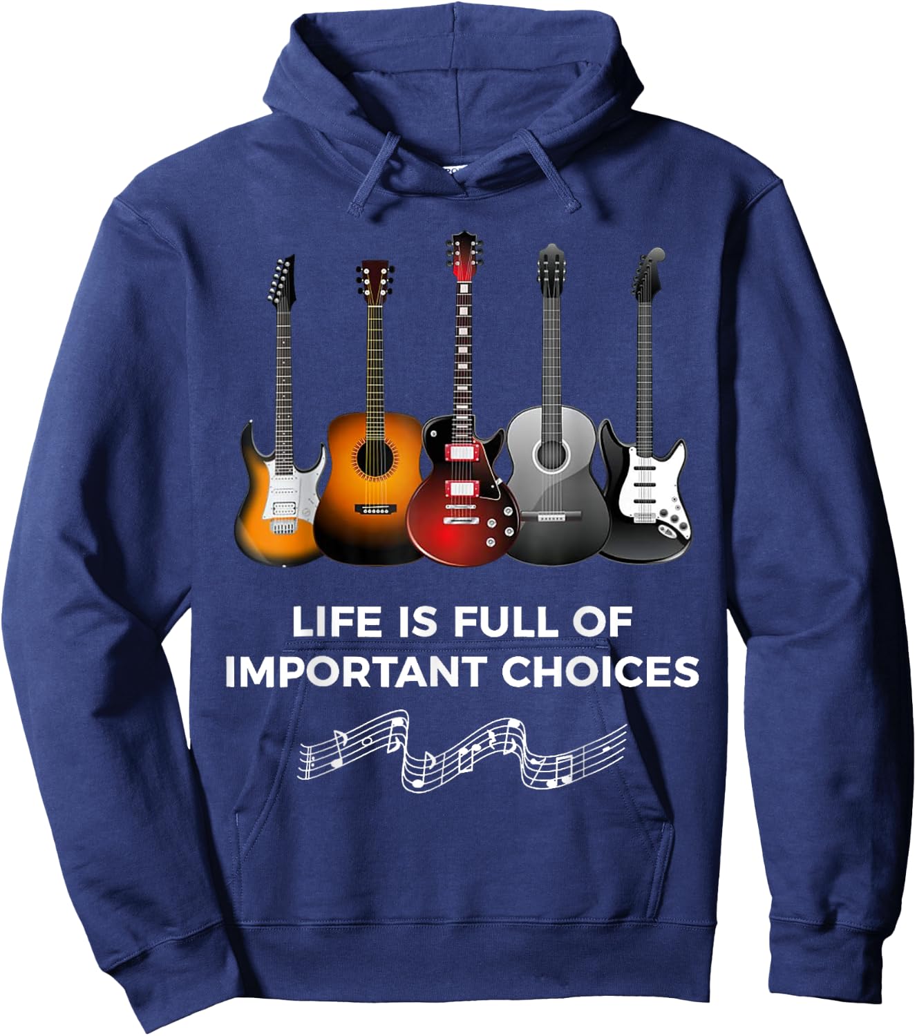 Life is Full of Important Choices Guitarist Guitar Hoodie - Hoodie | Navy