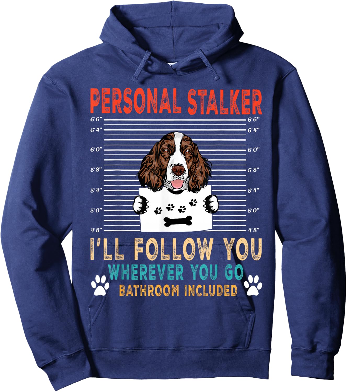 Personal Stalker English Springer Spaniel Funny Dog Lover Hoodie - Hoodie | Navy