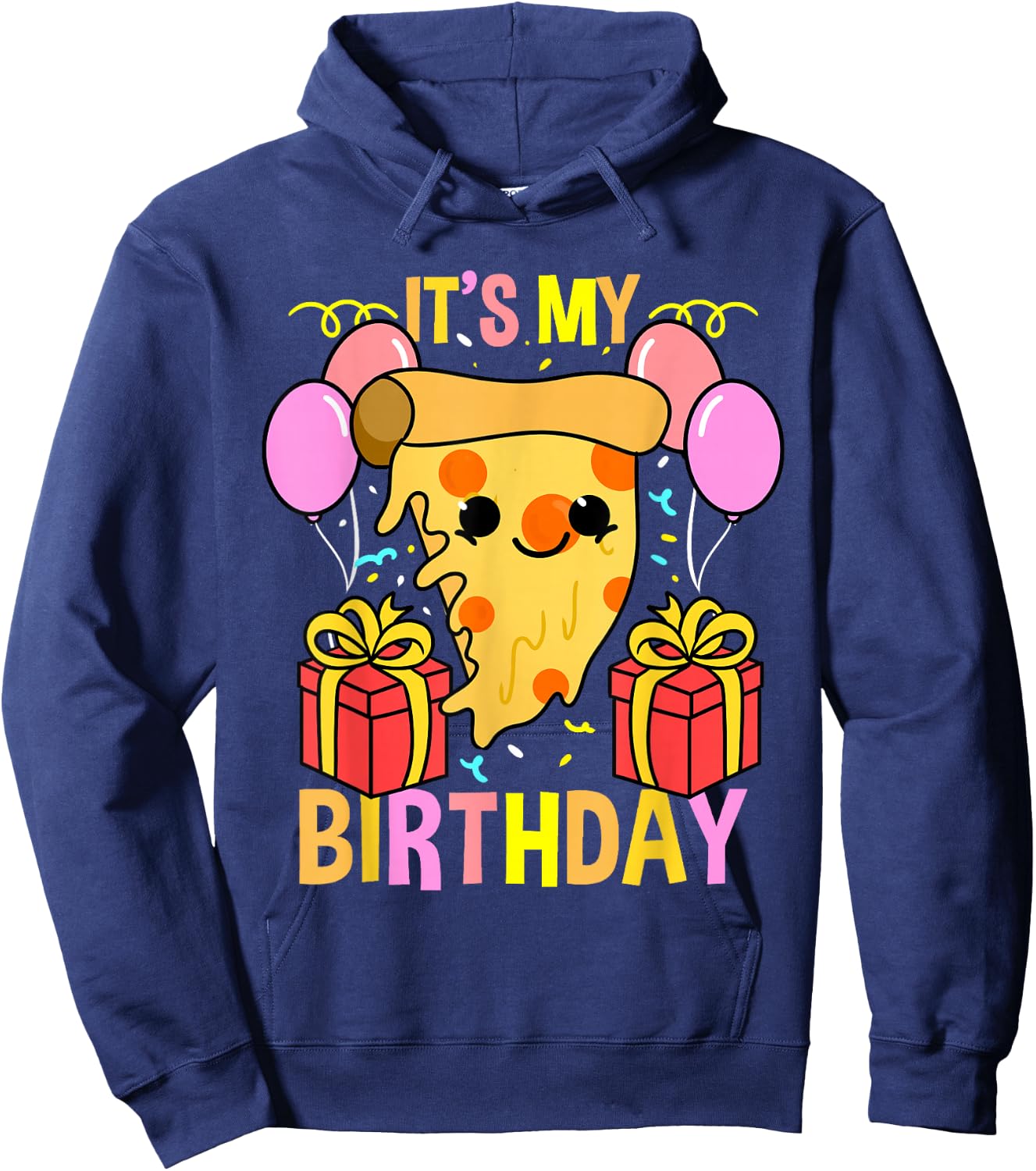 Its My Birthday Pizza Hoodie - Hoodie | Navy