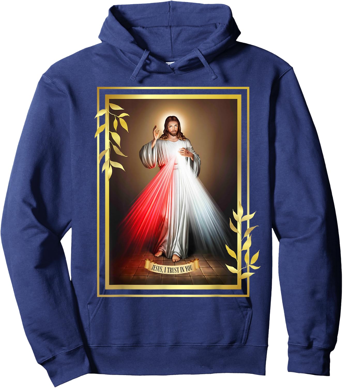 Divine Mercy Jesus Christ "Jesus, I Trust In You" Catholic Hoodie - Hoodie | Navy