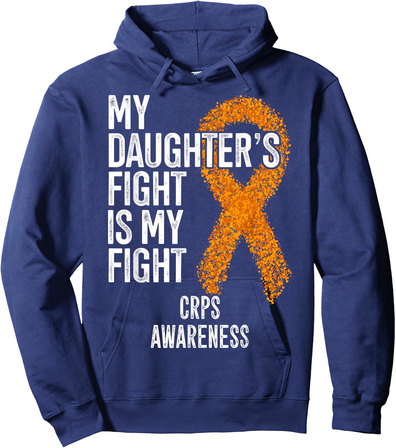 Algodystrophy My Daughter's Fight Is My Fight CRPS Awareness Hoodie - Hoodie | Navy
