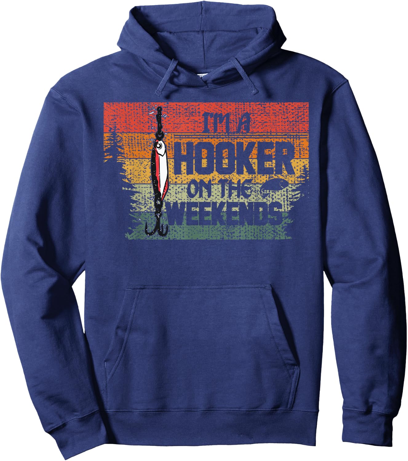 Fishing Lover I'm a Hooker on the Weekend Hoodie - Hoodie | Navy