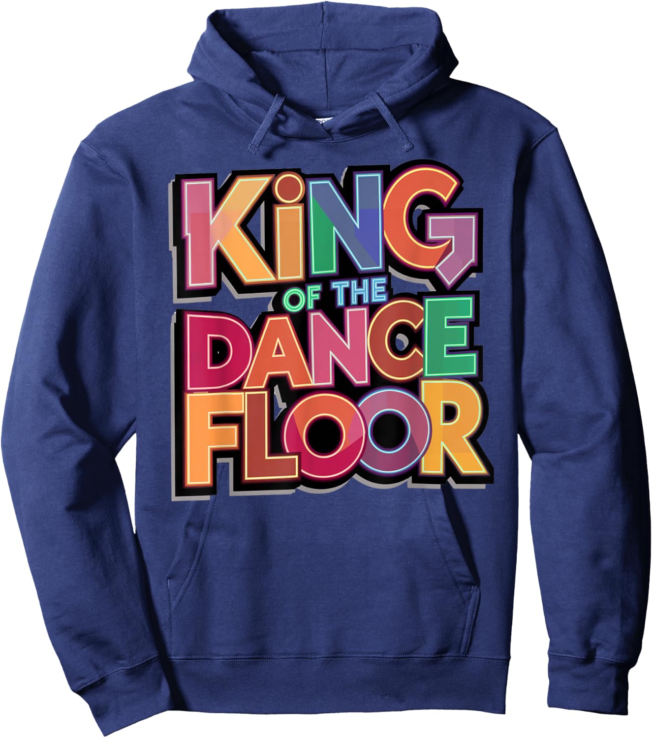 Dance King Design Funny Party King Of The Dance Floor Hoodie - Hoodie | Navy