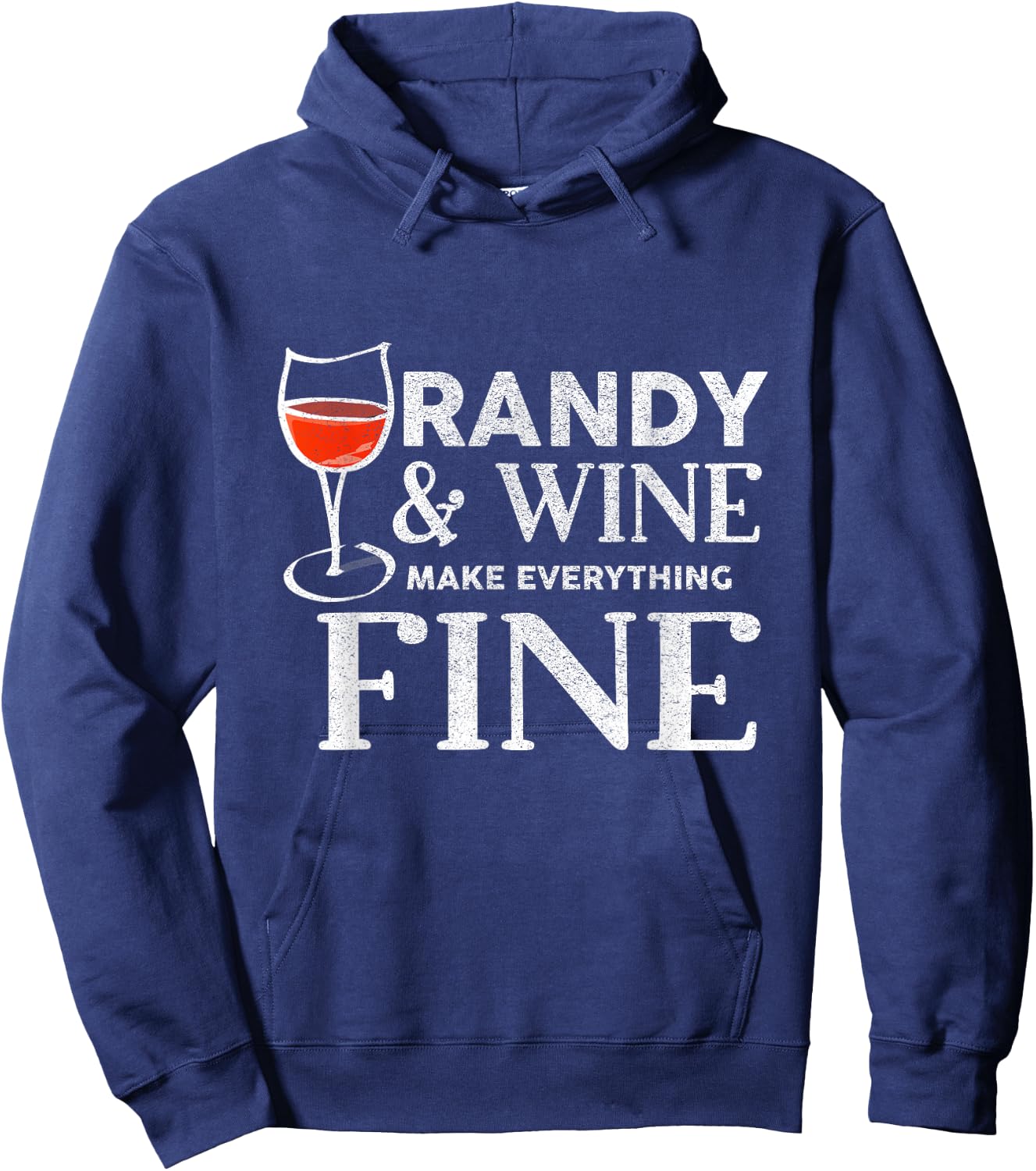 RANDY And Wine Make Everything Fine Name RANDYS Hoodie - Hoodie | Navy