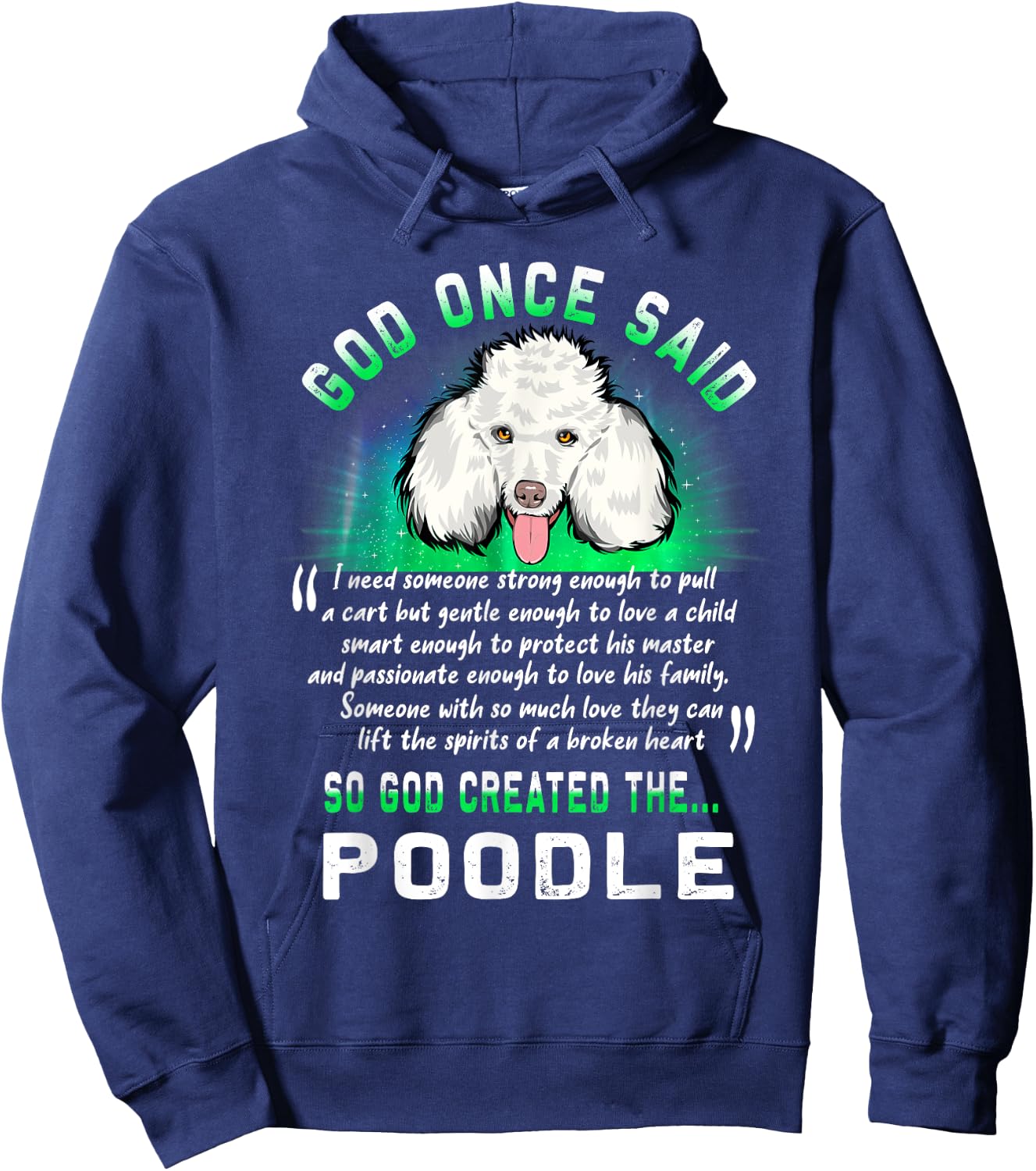 God Once Said God Created The Poodle Funny Puppy Dog Lover Hoodie - Hoodie | Navy