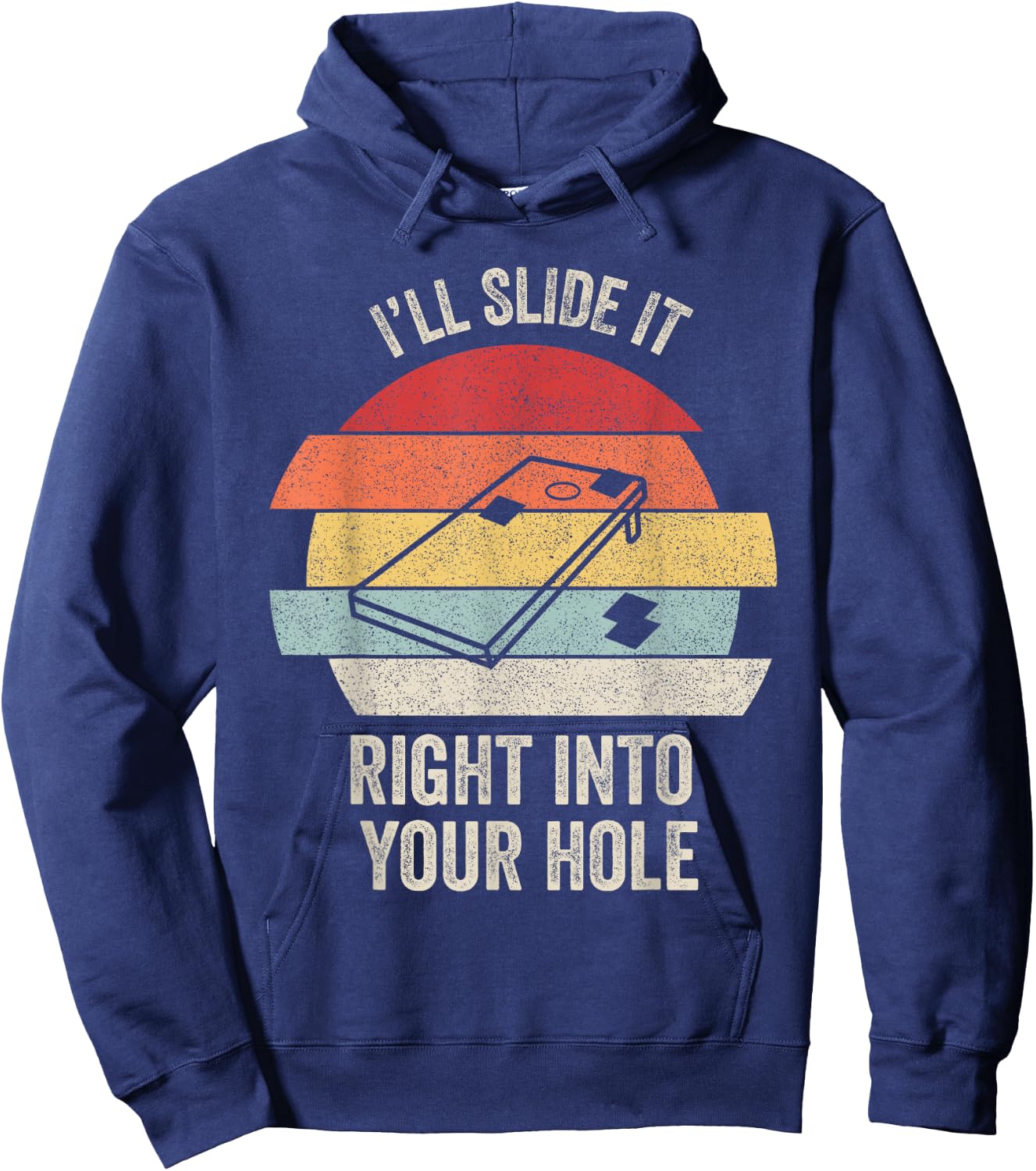 Retro I'll Slide It Right Into Your Hole Shirt Gift Cornhole Hoodie - Hoodie | Navy