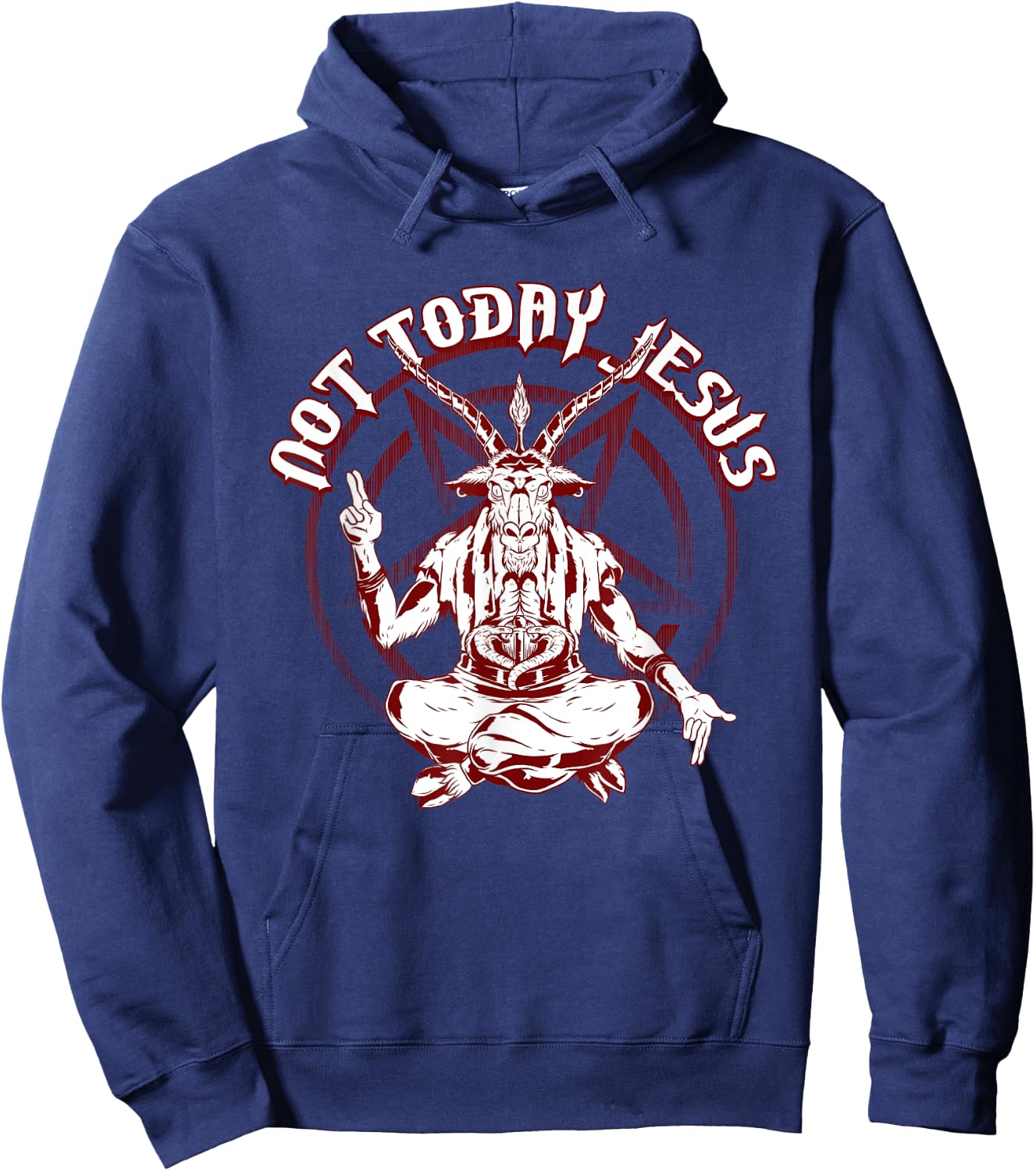 Not Today Jesus Satanist Funny Satan Occult Antichrist Hoodie - Hoodie | Navy