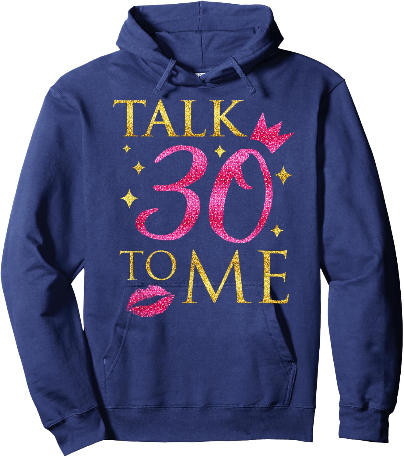 "Talk 30 To Me" Funny Birthday Hoodie - Hoodie | Navy