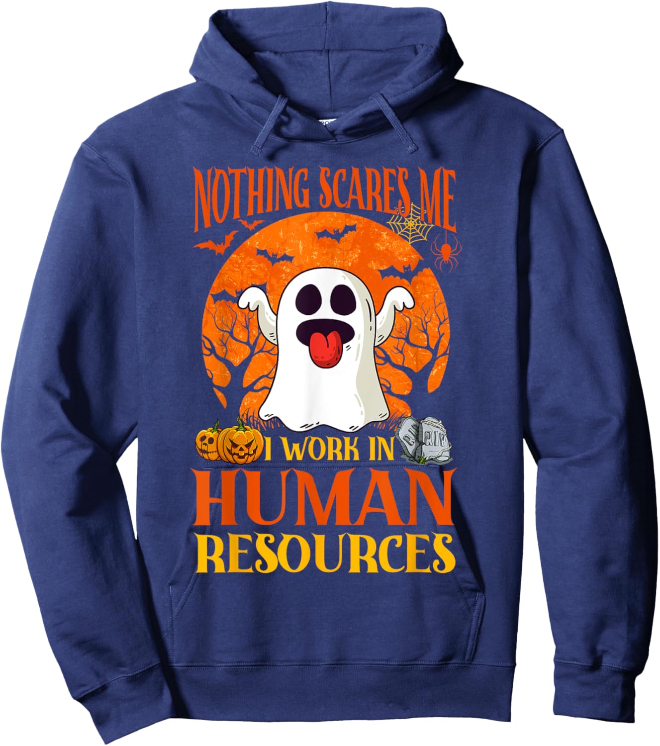 Nothing Scares Me Human Resources - HR Manager Halloween Hoodie - Hoodie | Navy