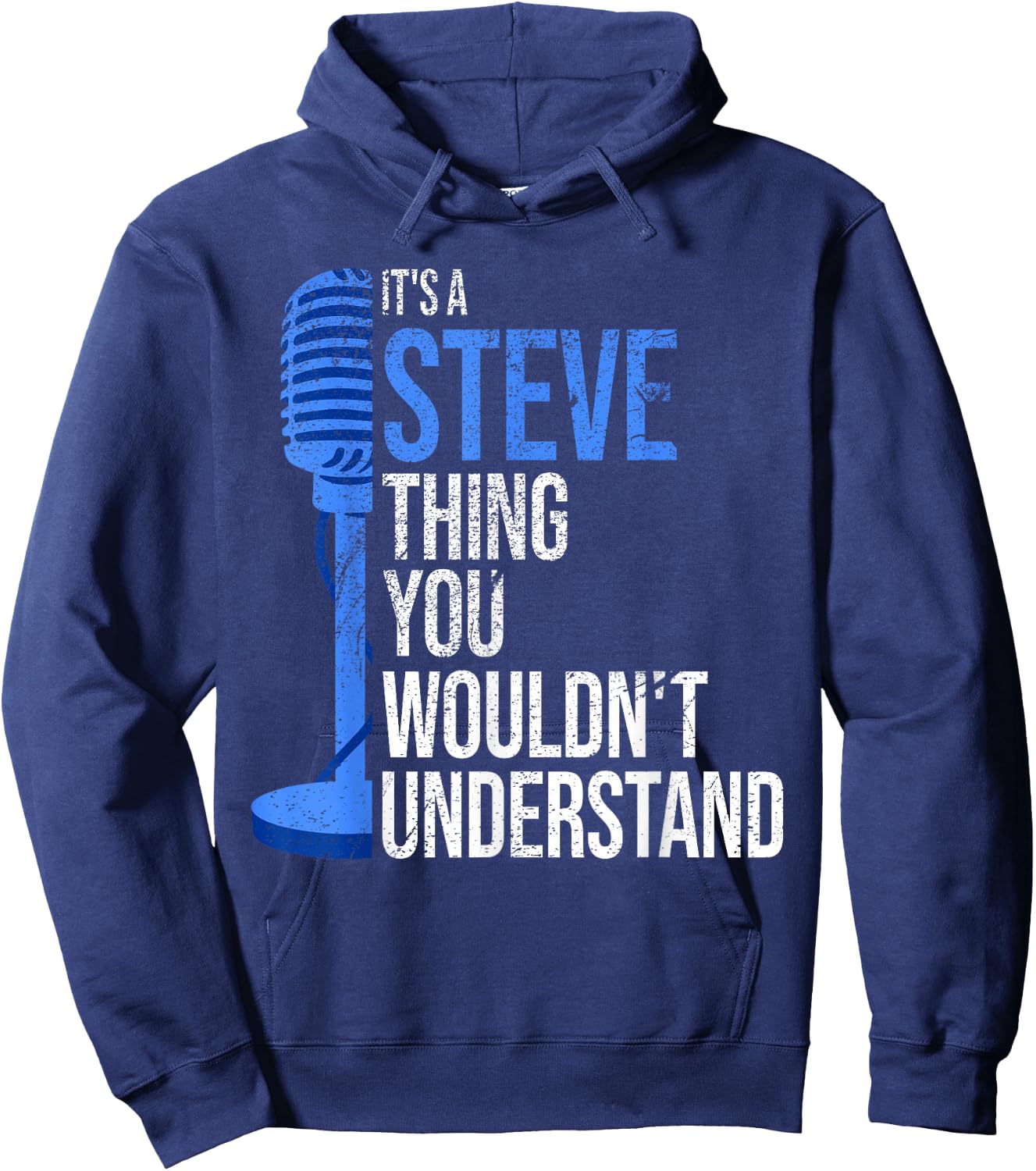 It's a Steve Thing you wouldn't Understand - Funny Steve Hoodie - Hoodie | Navy