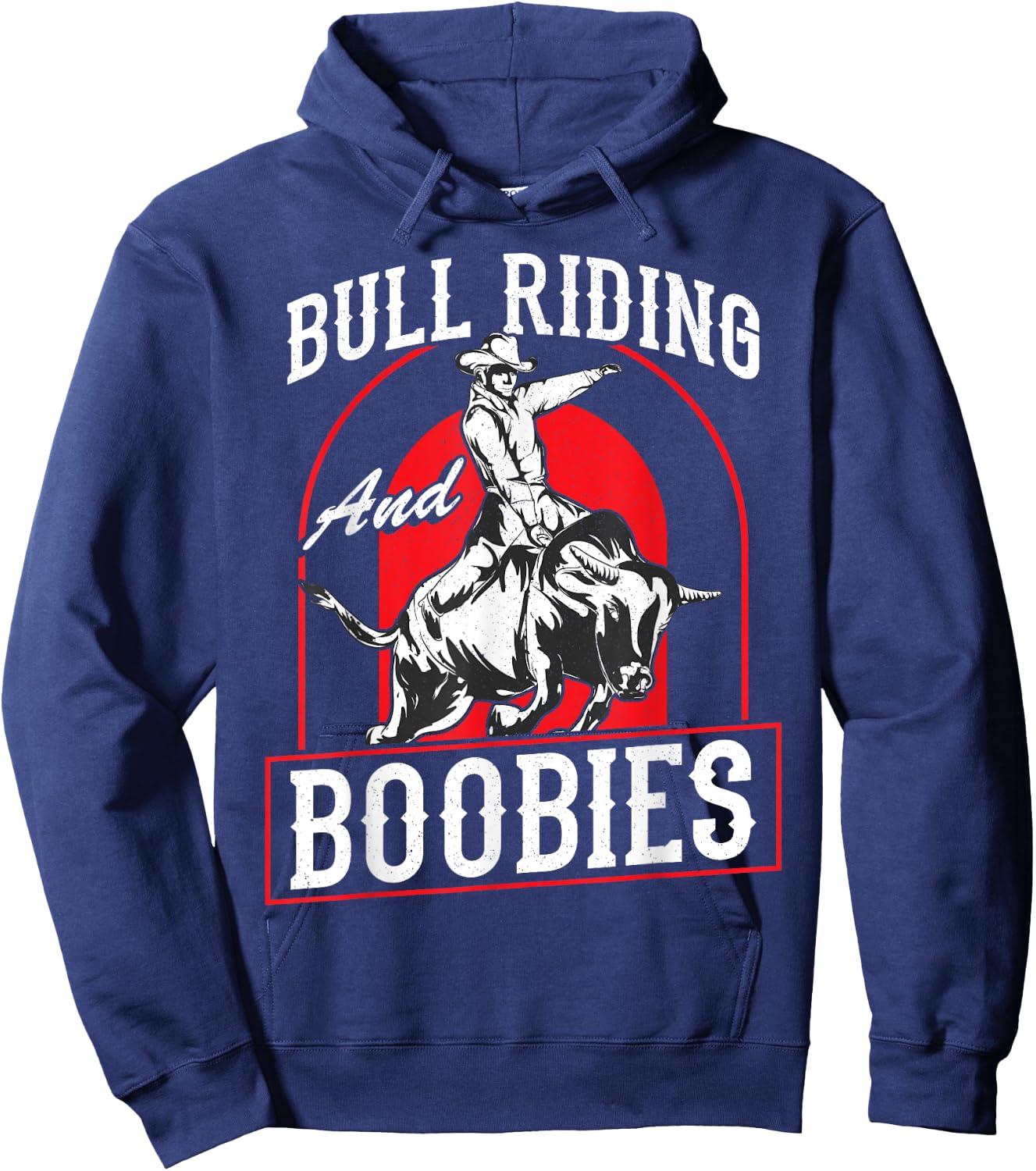 Bull Riding And Boobies Funny Cowboy Bull Rider Hoodie - Hoodie | Navy