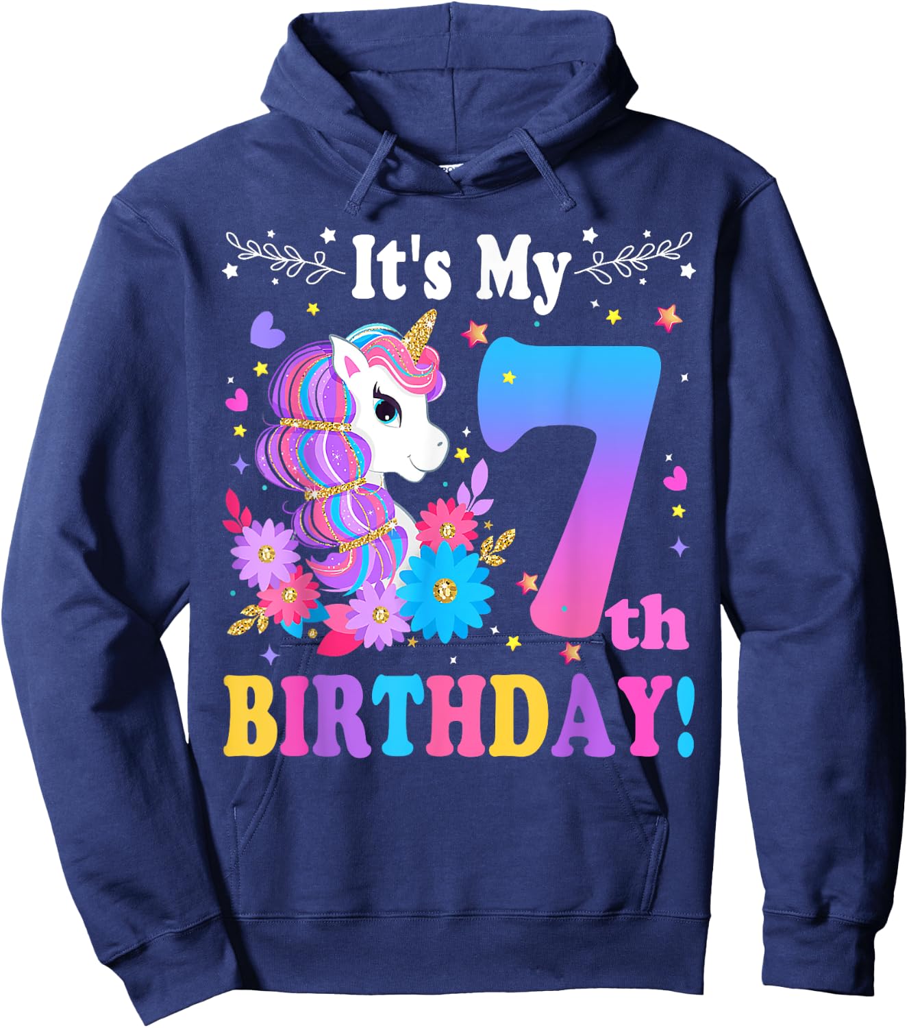 7 Year Old Its My 7th Birthday Cute Unicorn Kids Girls Teens Hoodie - Hoodie | Navy