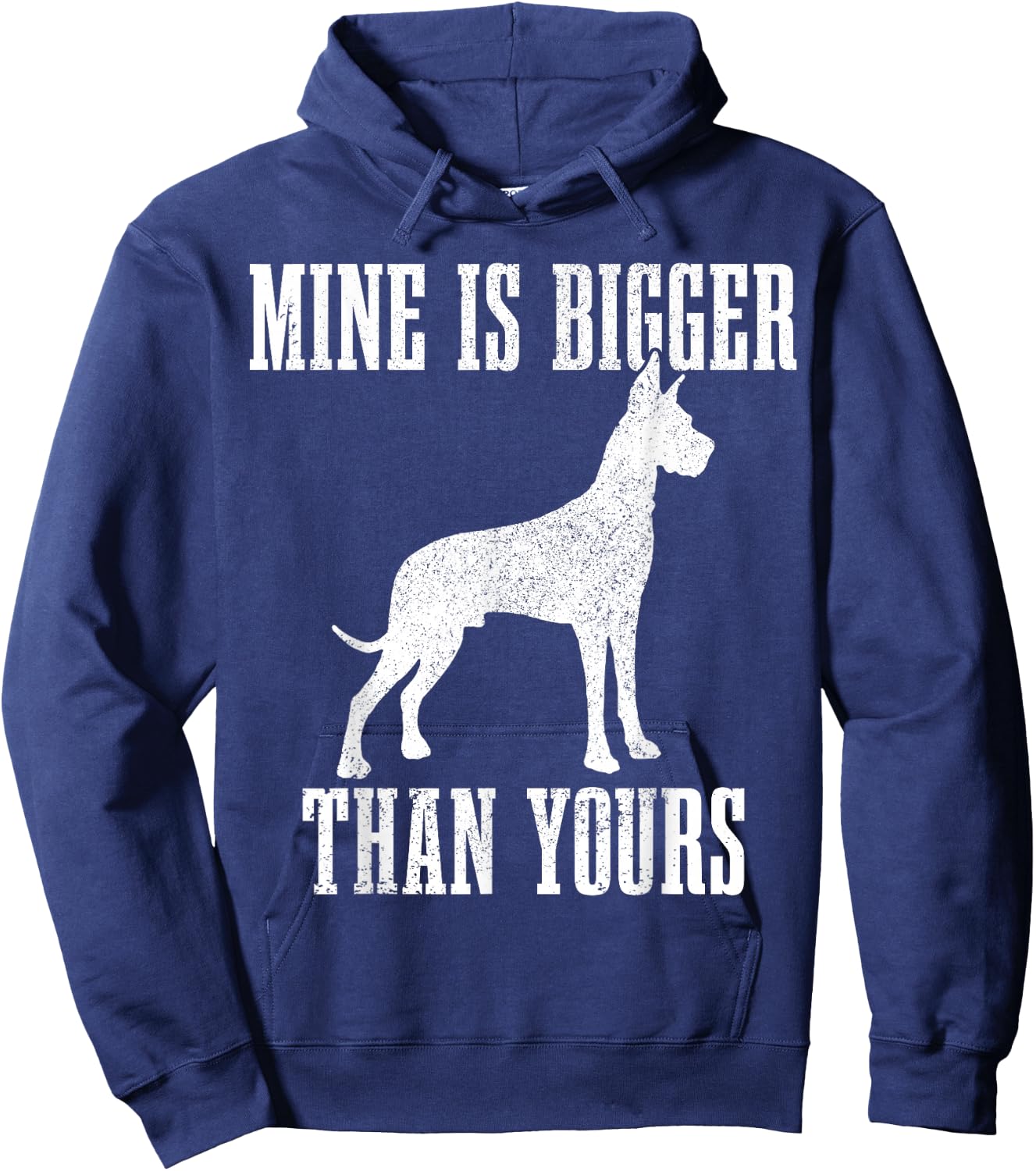 Great Dane Dog Mine is Bigger Than Yours Great Dane Mom Dad Hoodie - Hoodie | Navy