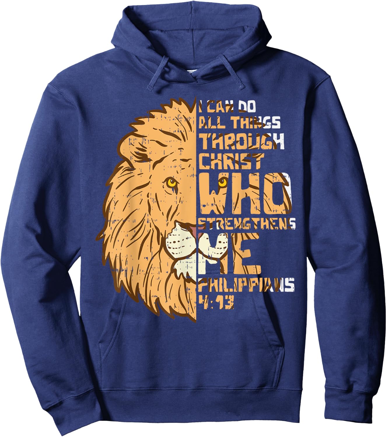 I Can Do Things Through Christ Lion Philippians 413 Gift Hoodie - Hoodie | Navy