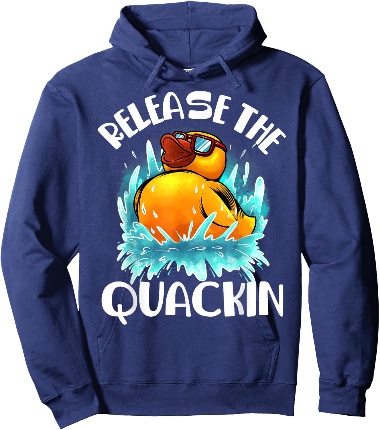 Funny Release The Quackin Gift | Rubber Duck Lover Toddlers Hoodie - Hoodie | Navy