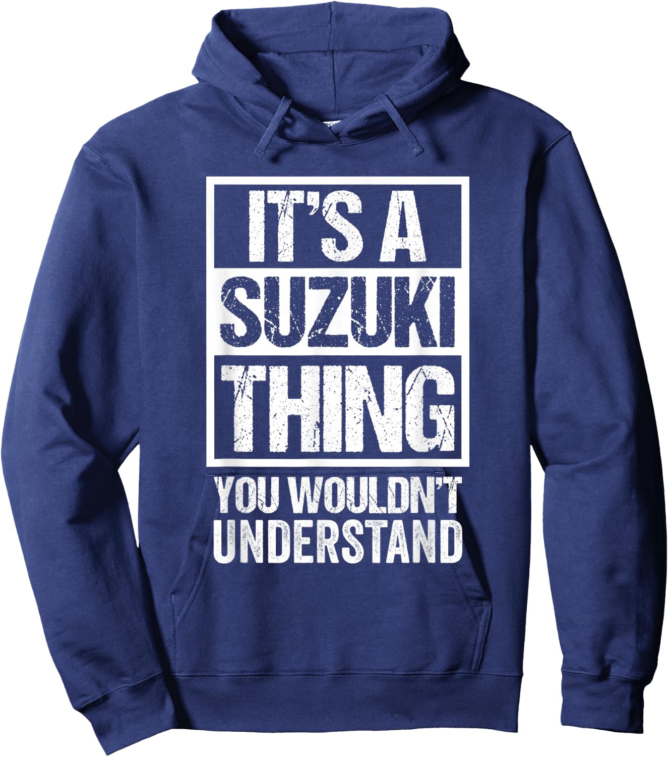 It's A Suzuki Thing You Wouldn't Understand Family Name Hoodie - Hoodie | Navy