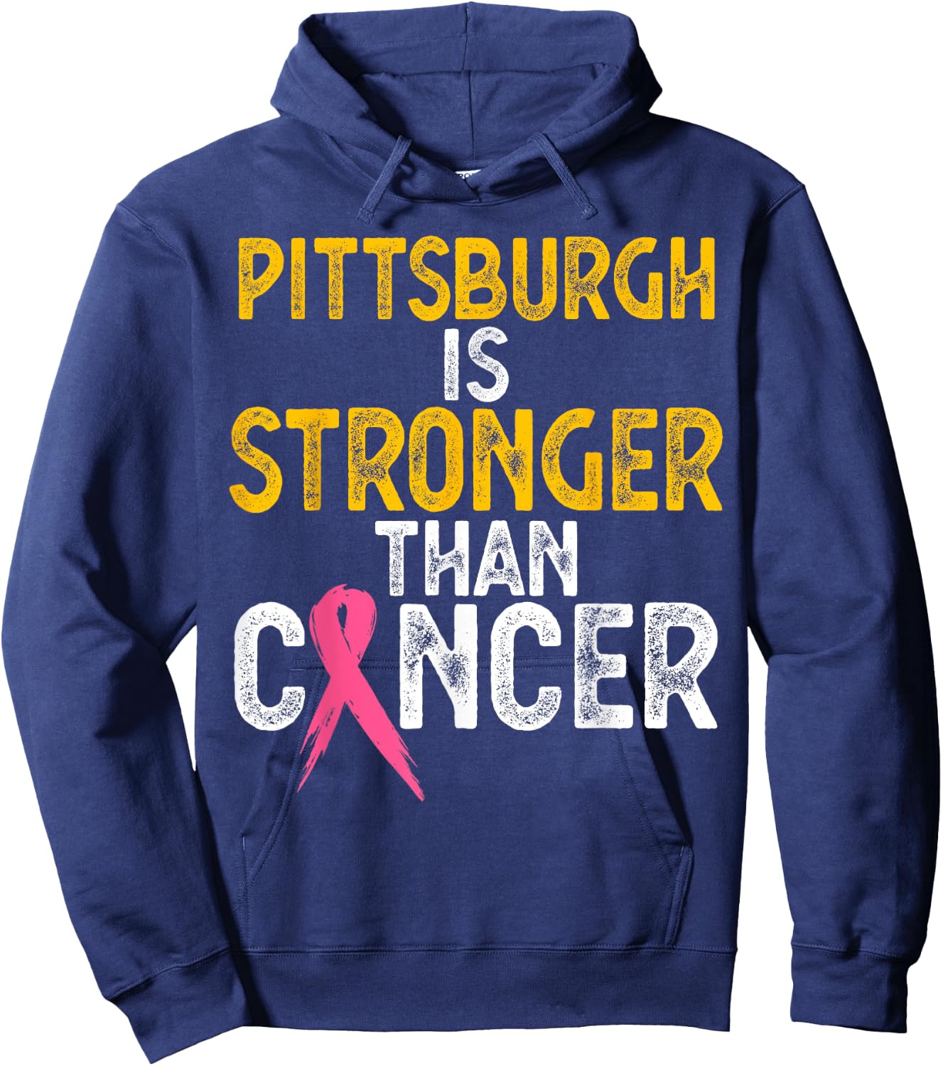 PITTSBURGH Is Stronger Than Cancer Gift men women Hoodie - Hoodie | Navy
