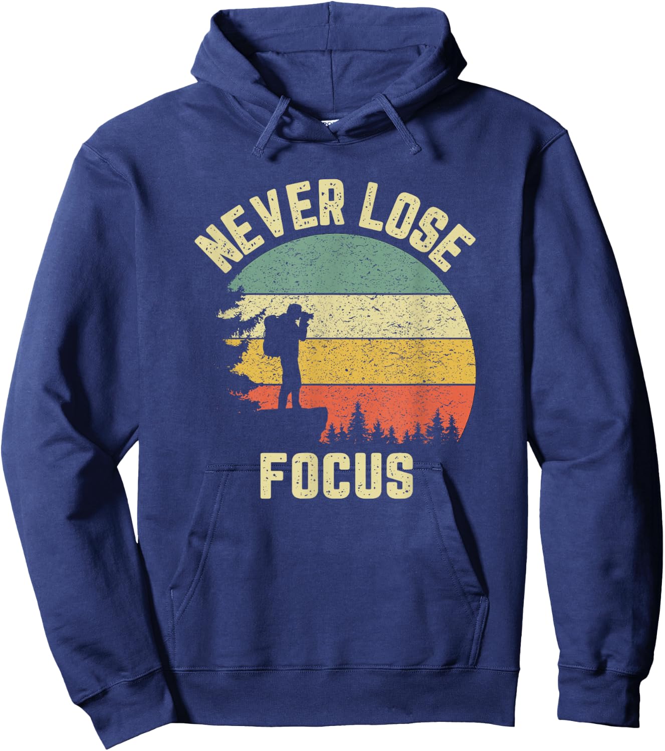 Funny Photographer Camera Never Lose Focus Photography Hoodie - Hoodie | Navy